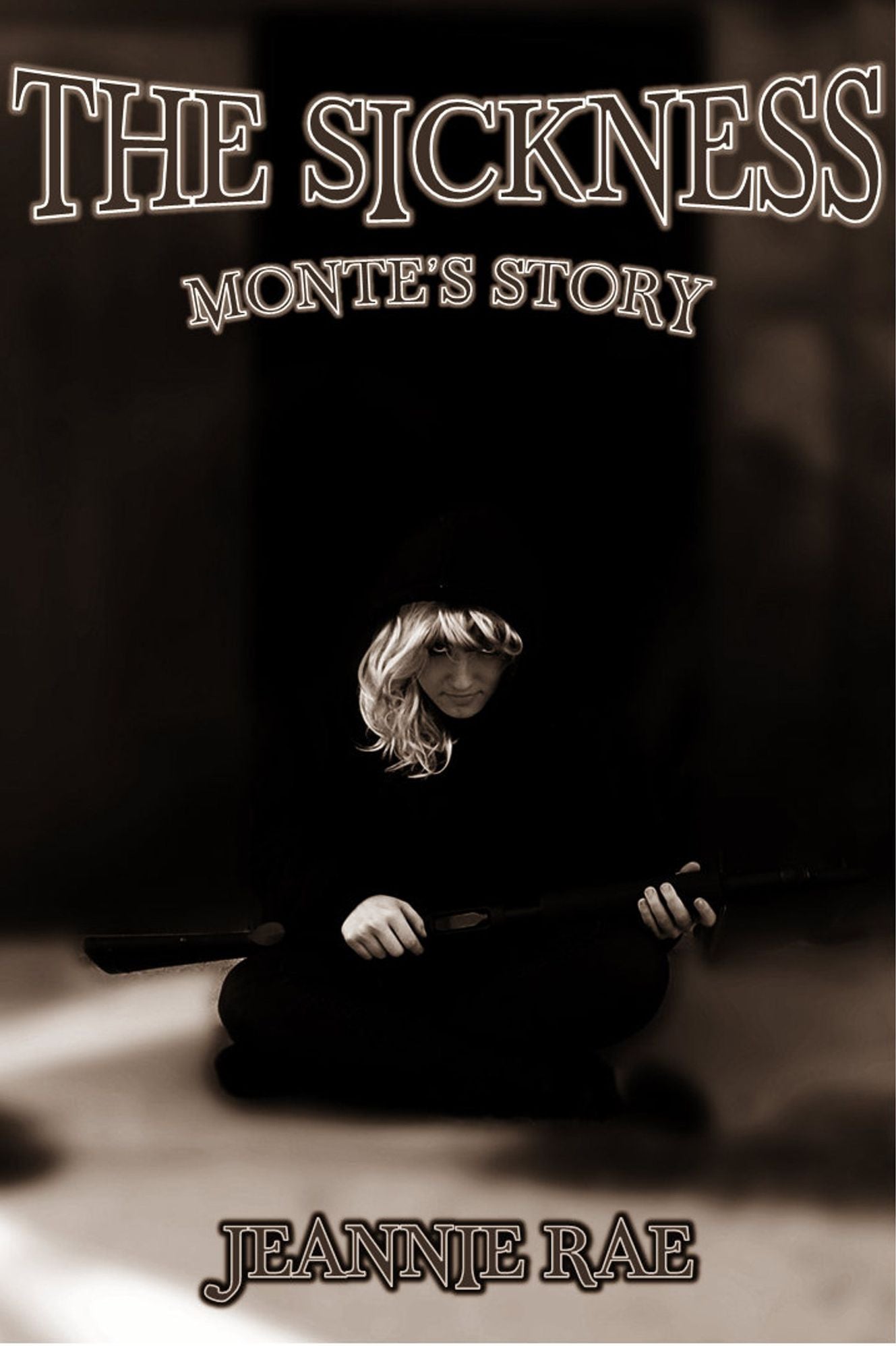 The Sickness: Monte's Story
