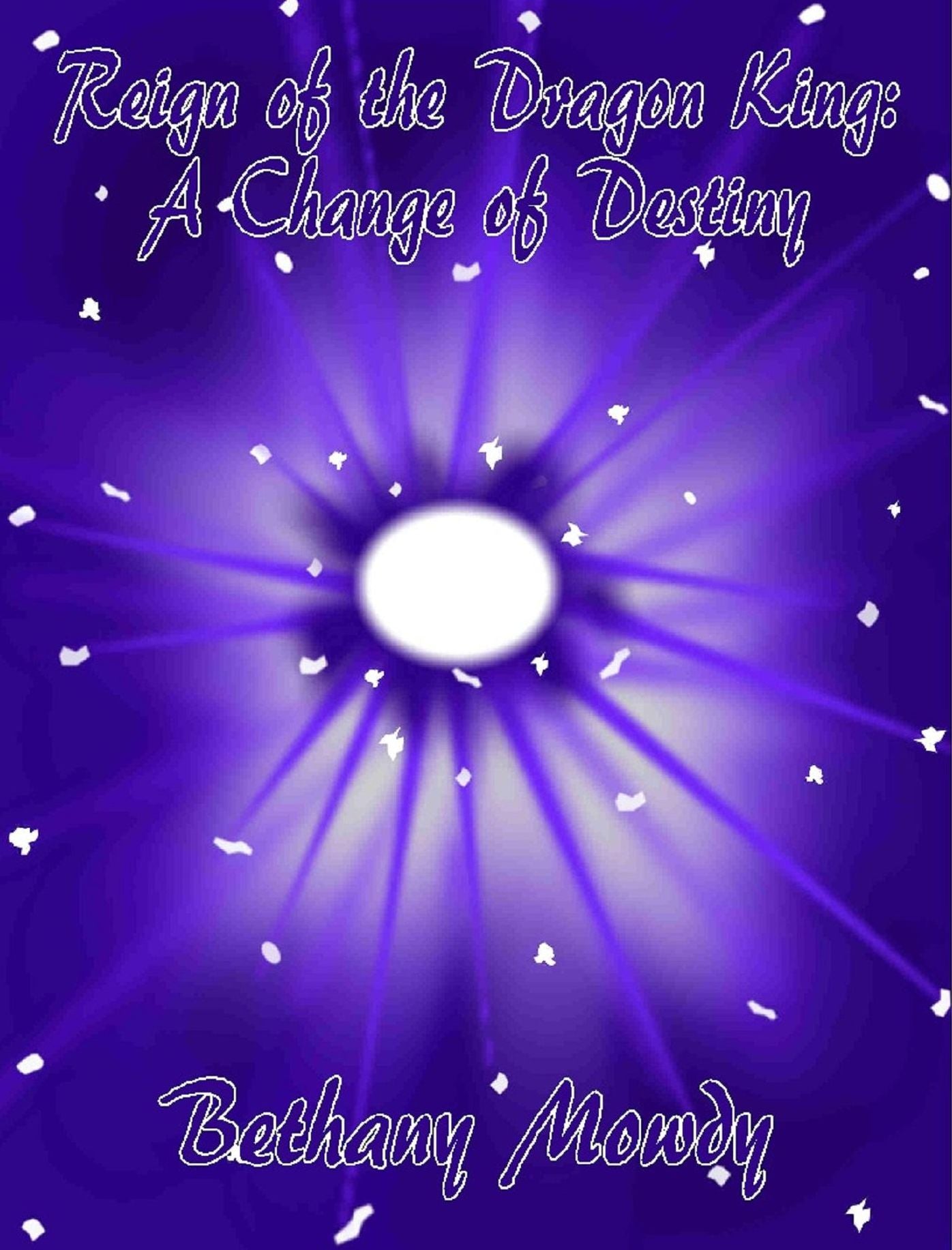Reign of the Dragon King: A Change of Destiny