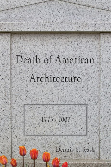 Death of American Architecture