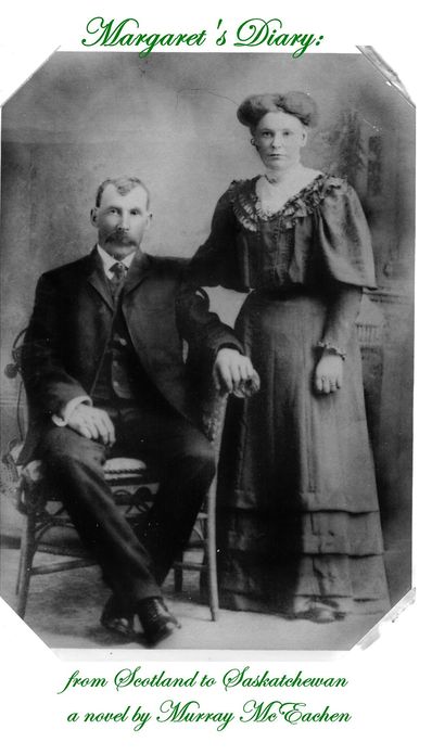 Margaret's Diary: From Scotland to Saskatchewan
