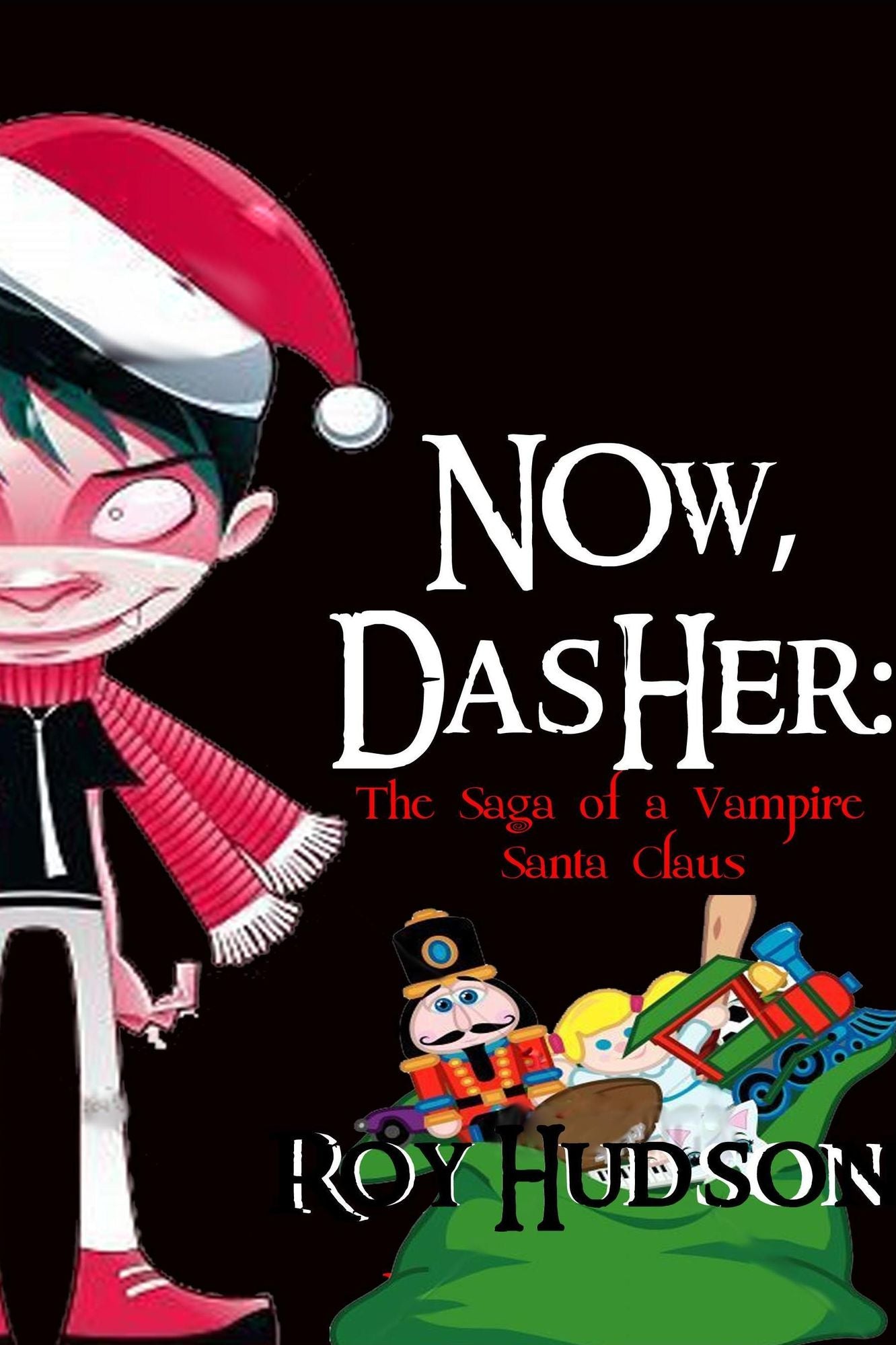 Now, Dasher: The Saga of a Vampire Santa Claus