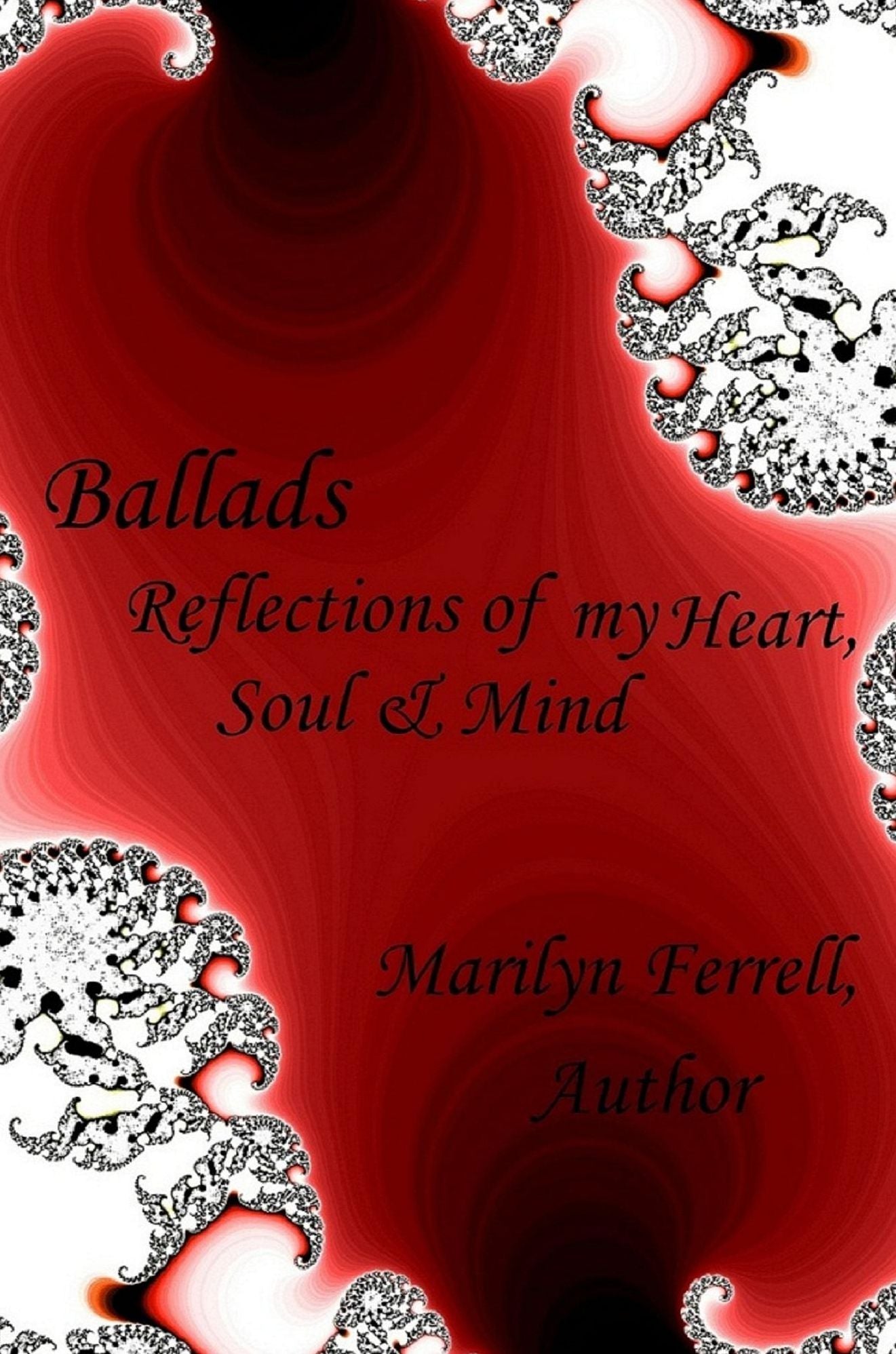 Ballads: Reflections of my Heart, Soul & Mind