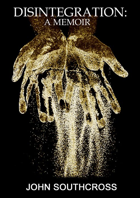Disintegration: A Memoir