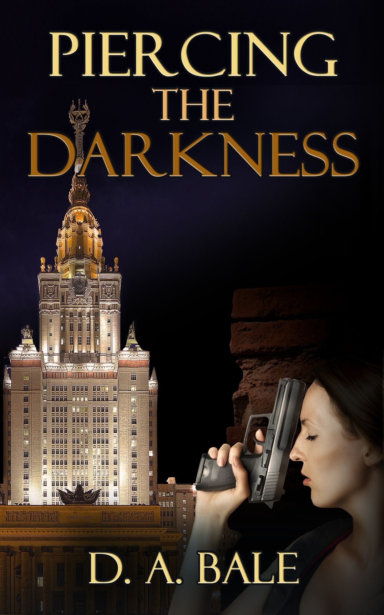 Piercing the Darkness