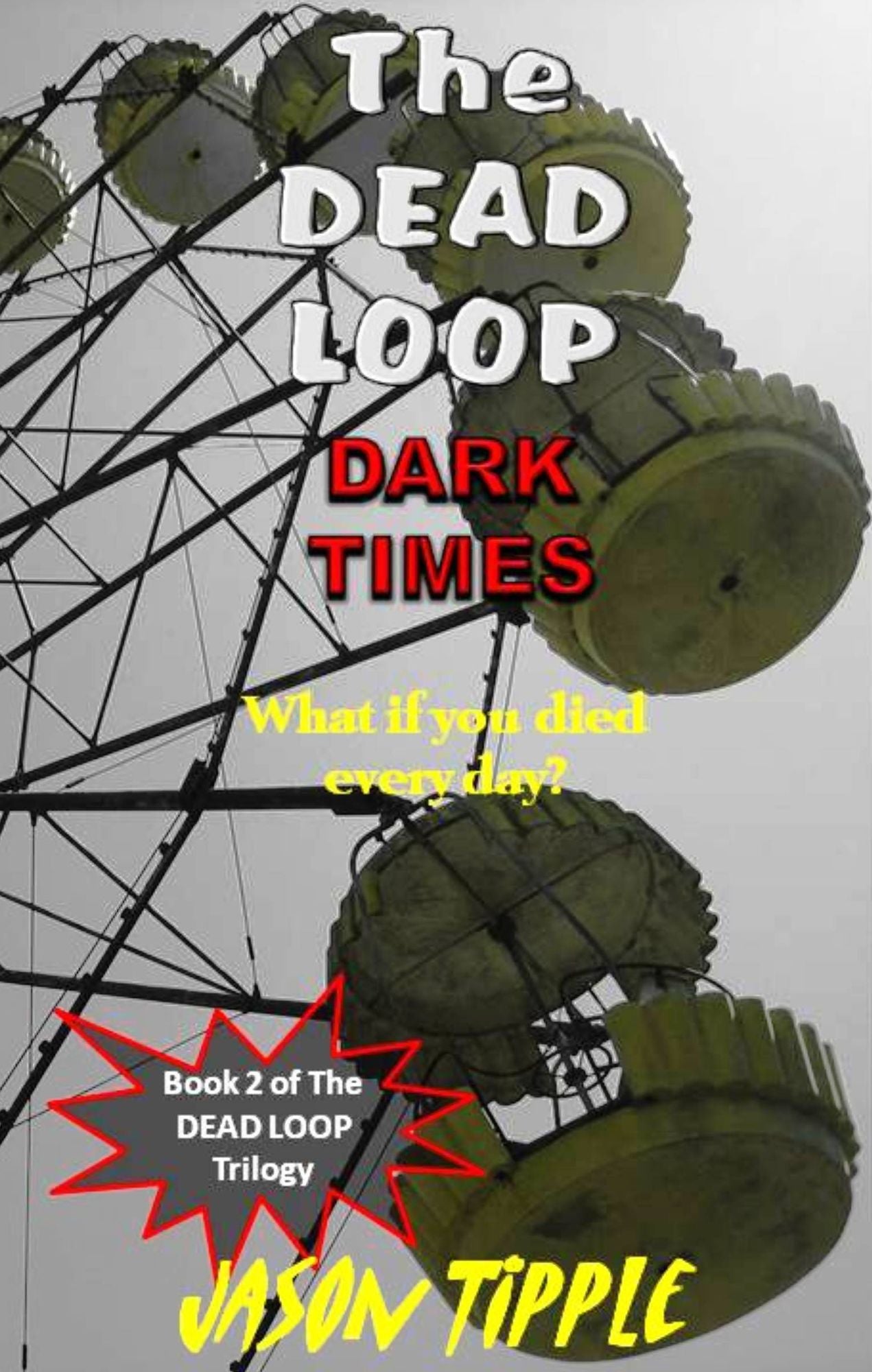 The Dead Loop 2: Dark Times