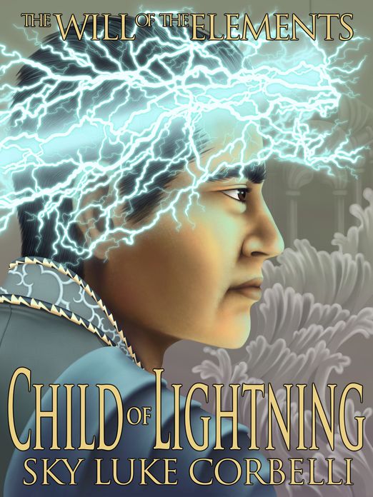 Child of Lightning (The Will of the Elements, Book 3)