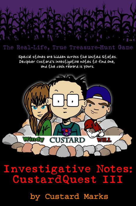 CustardQuest III: The Real-Life, True Treasure-Hunt Game