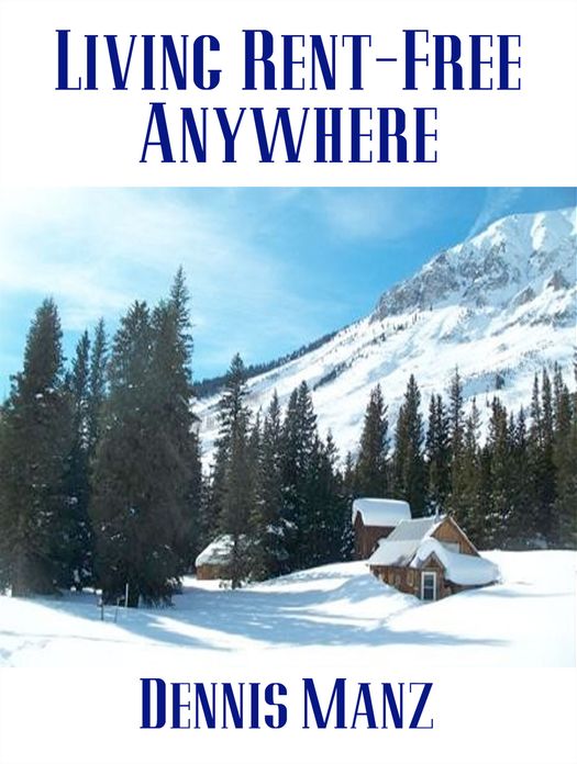 Living Rent-Free Anywhere