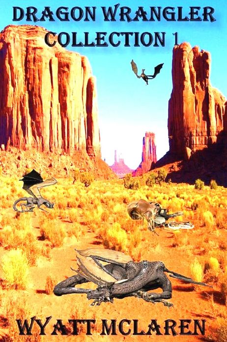 Buck Johnson: Dragon Wrangler Collection I