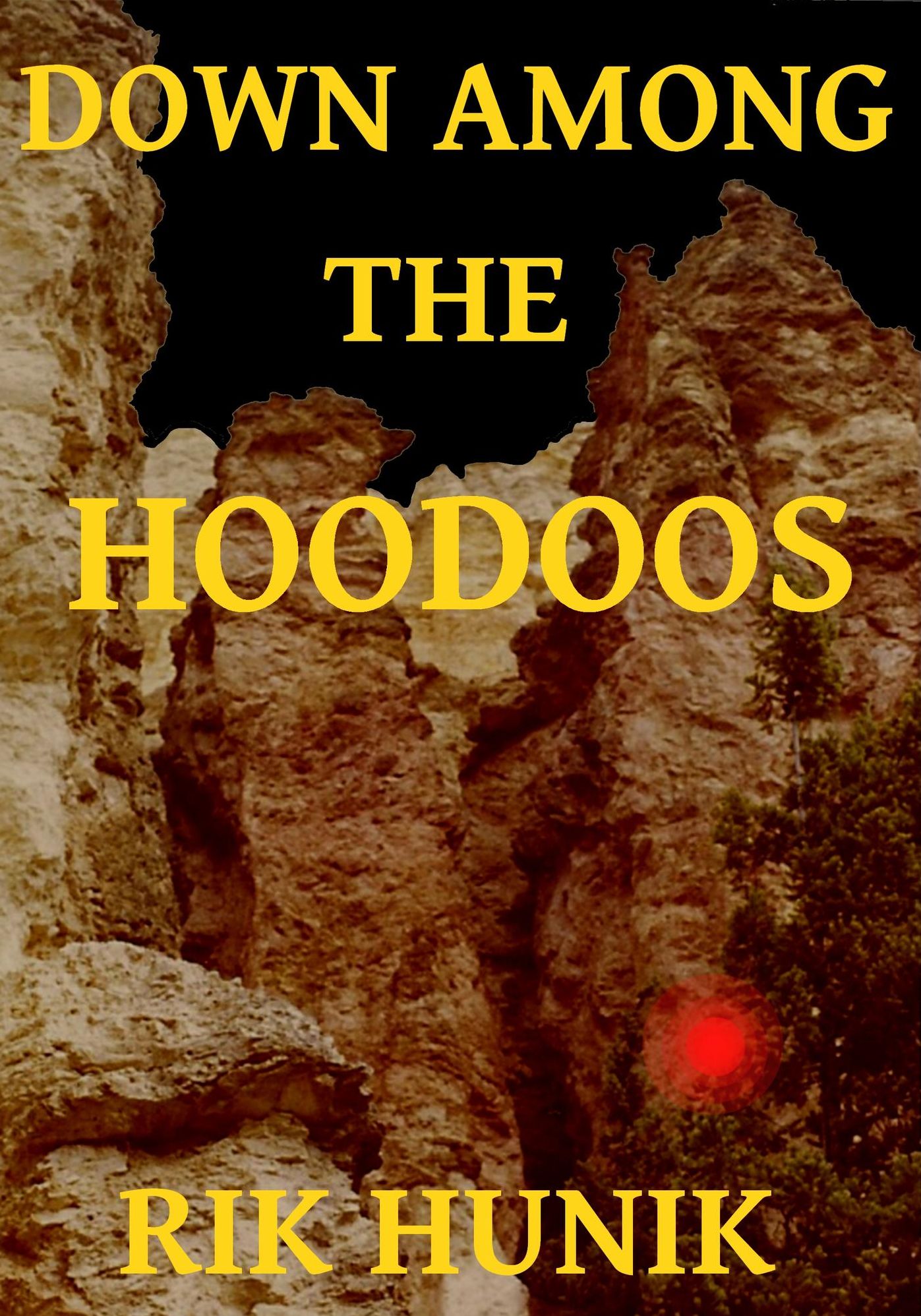 Down Among The Hoodoos
