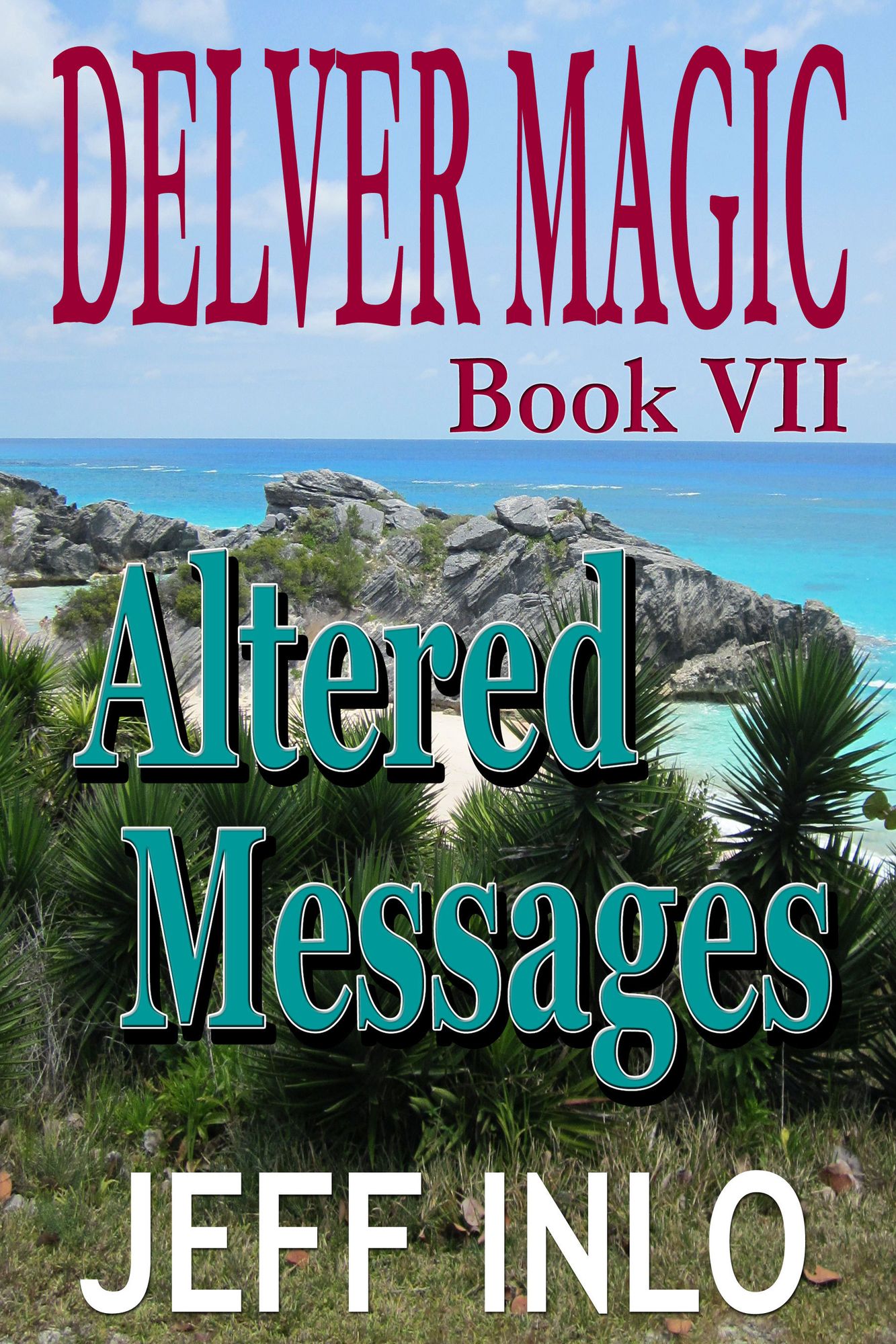 Delver Magic Book VII: Altered Messages