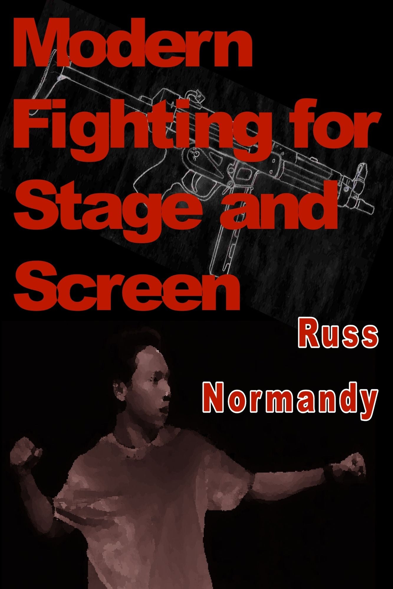 Modern Fighting for Stage and Screen