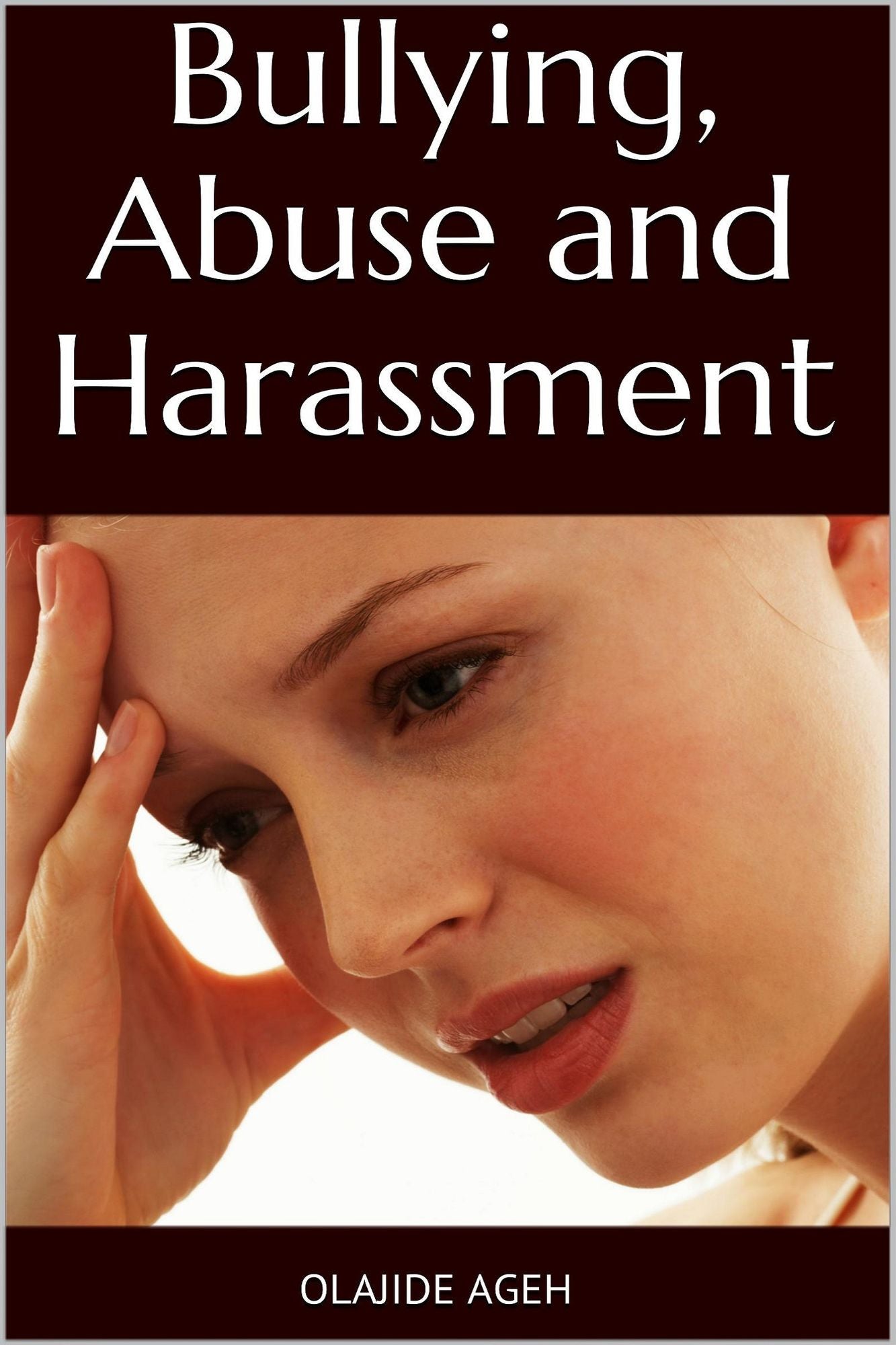 Bullying, Abuse and Harassment