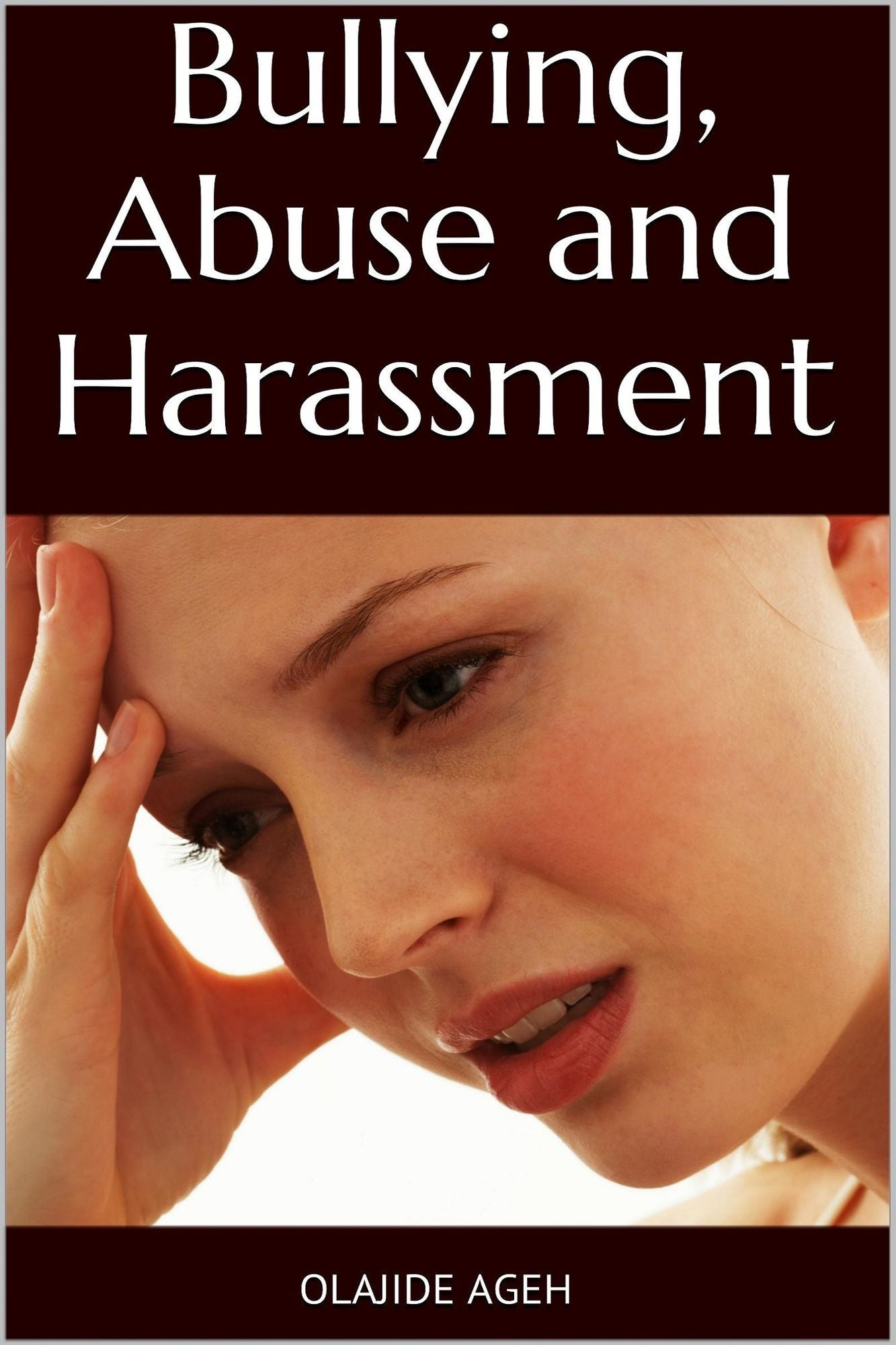 Bullying, Abuse and Harassment
