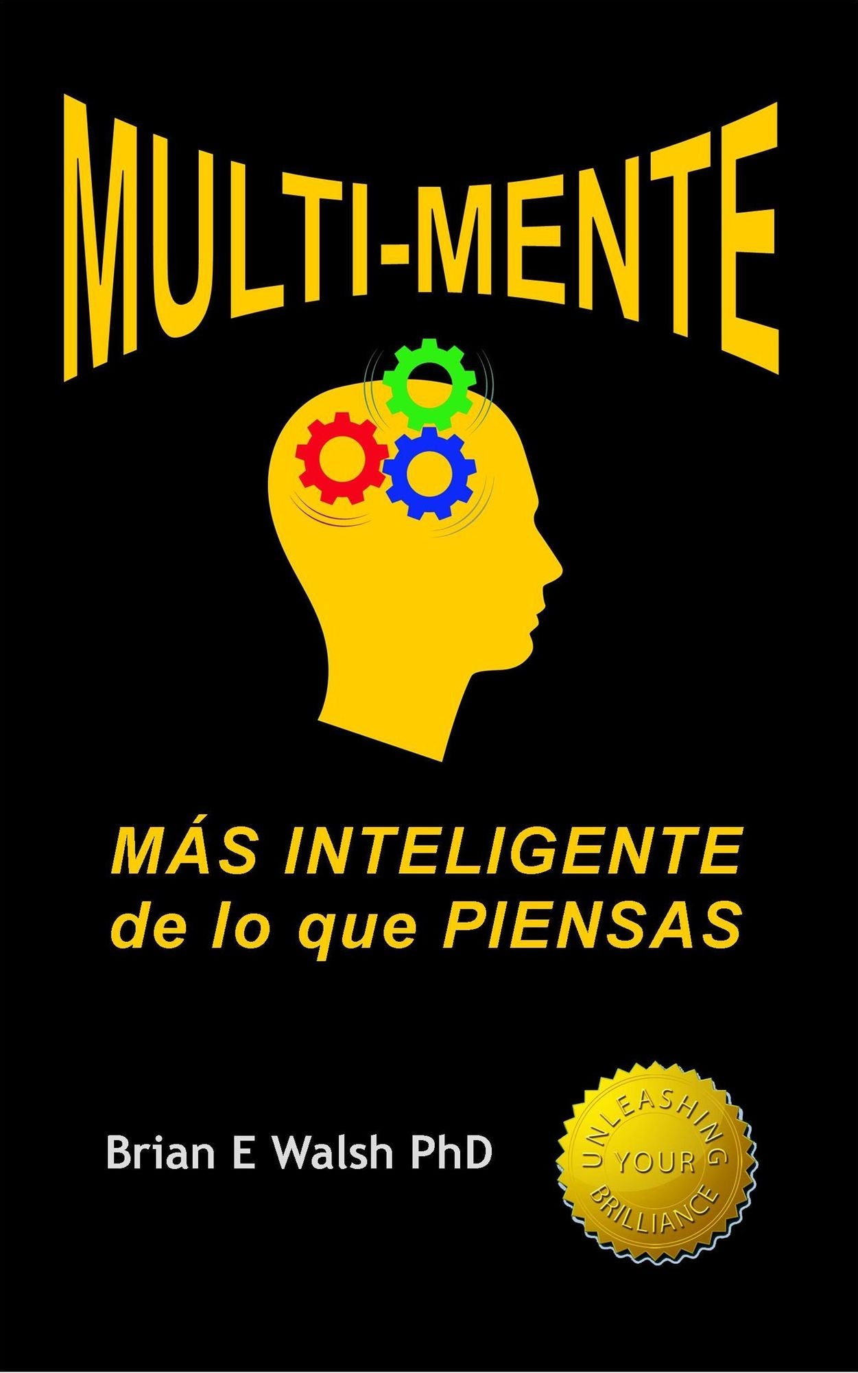 Multi-Mente: Más Inteligente de lo Que Piensas