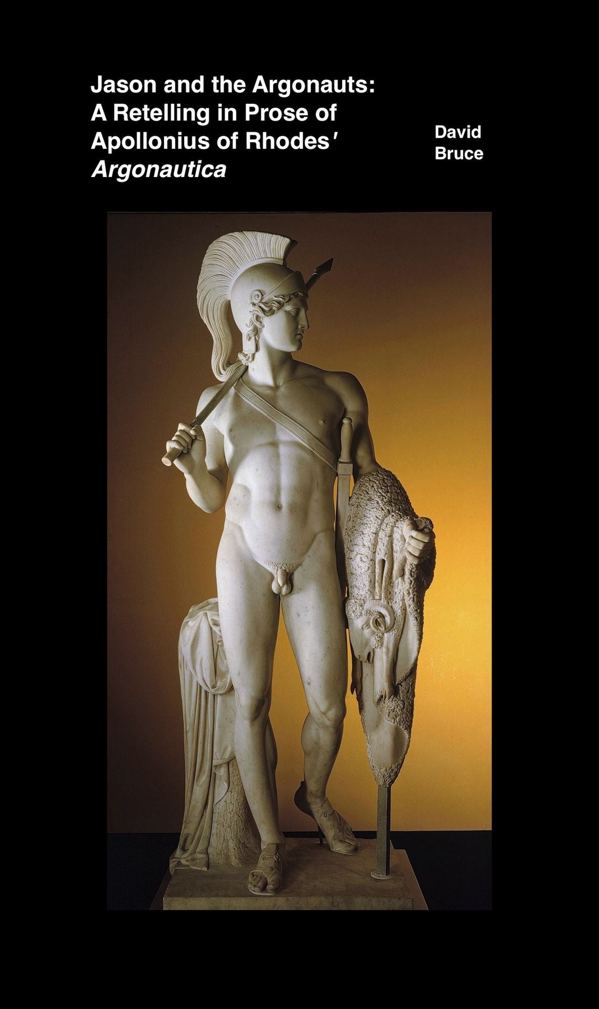 Jason and the Argonauts: A Retelling in Prose of Apollonius of Rhodes' Argonautica