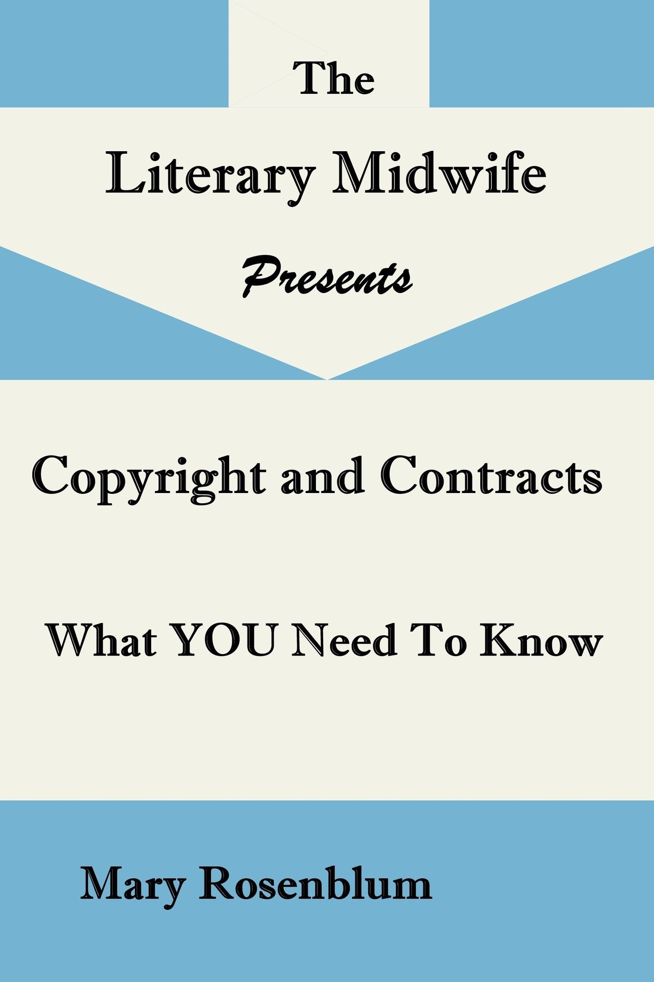 Rights and Contracts; What YOU Need to Know About Copyright, Rights, ISBNs, and Contracts