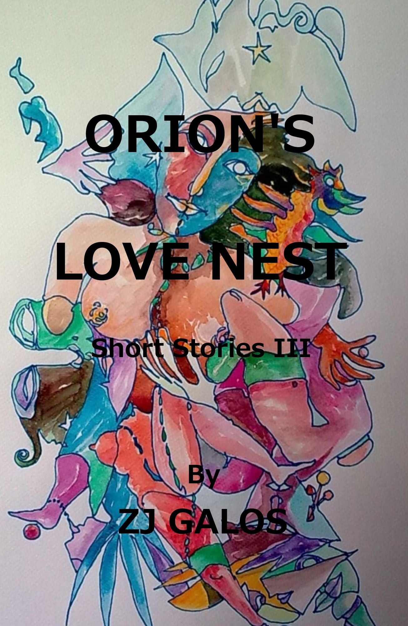 Orion's Love Nest: Short Stories III