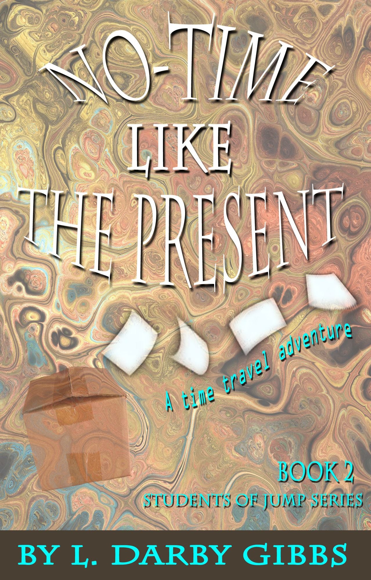 No-Time Like the Present
