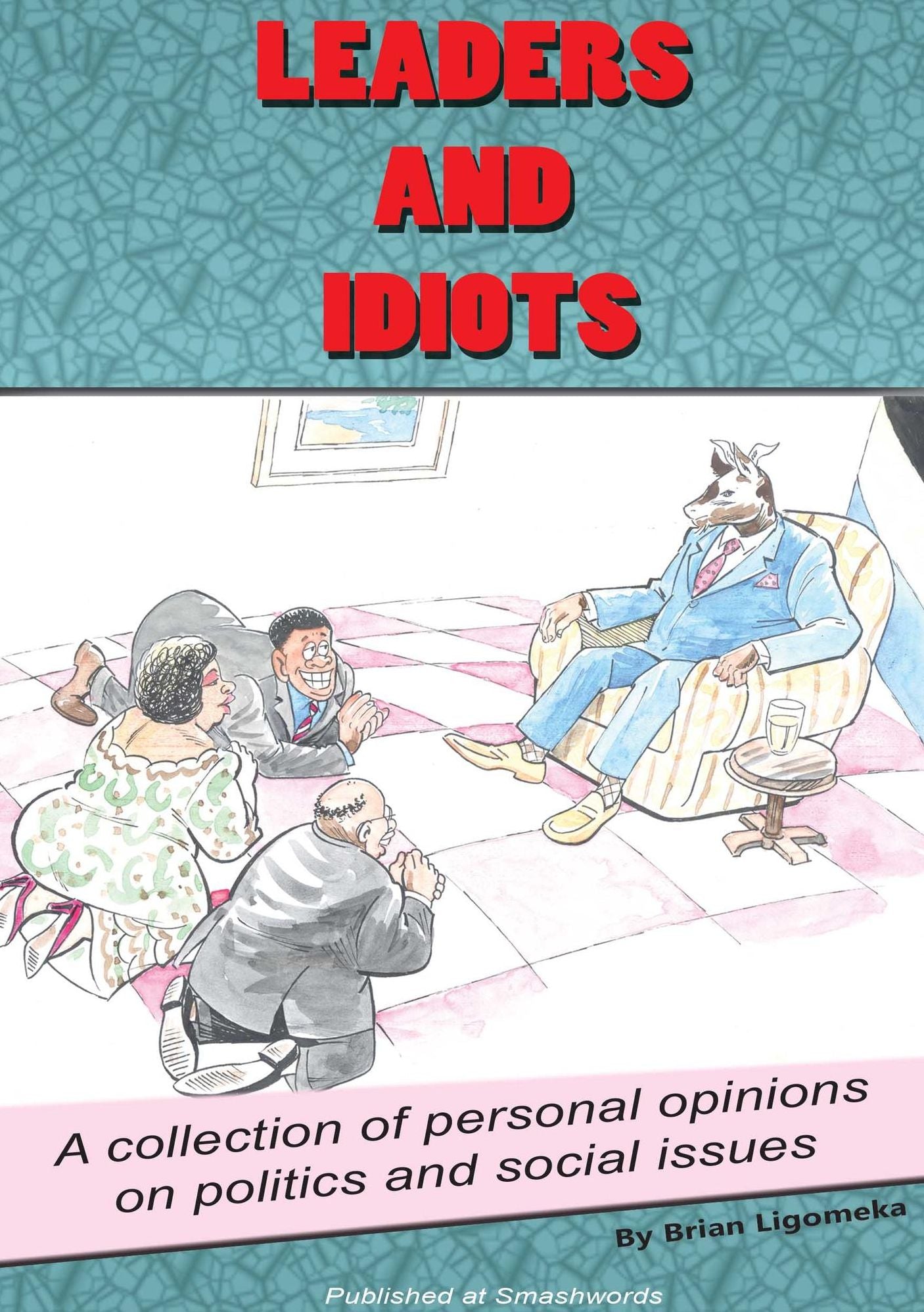 Leaders and Idiots