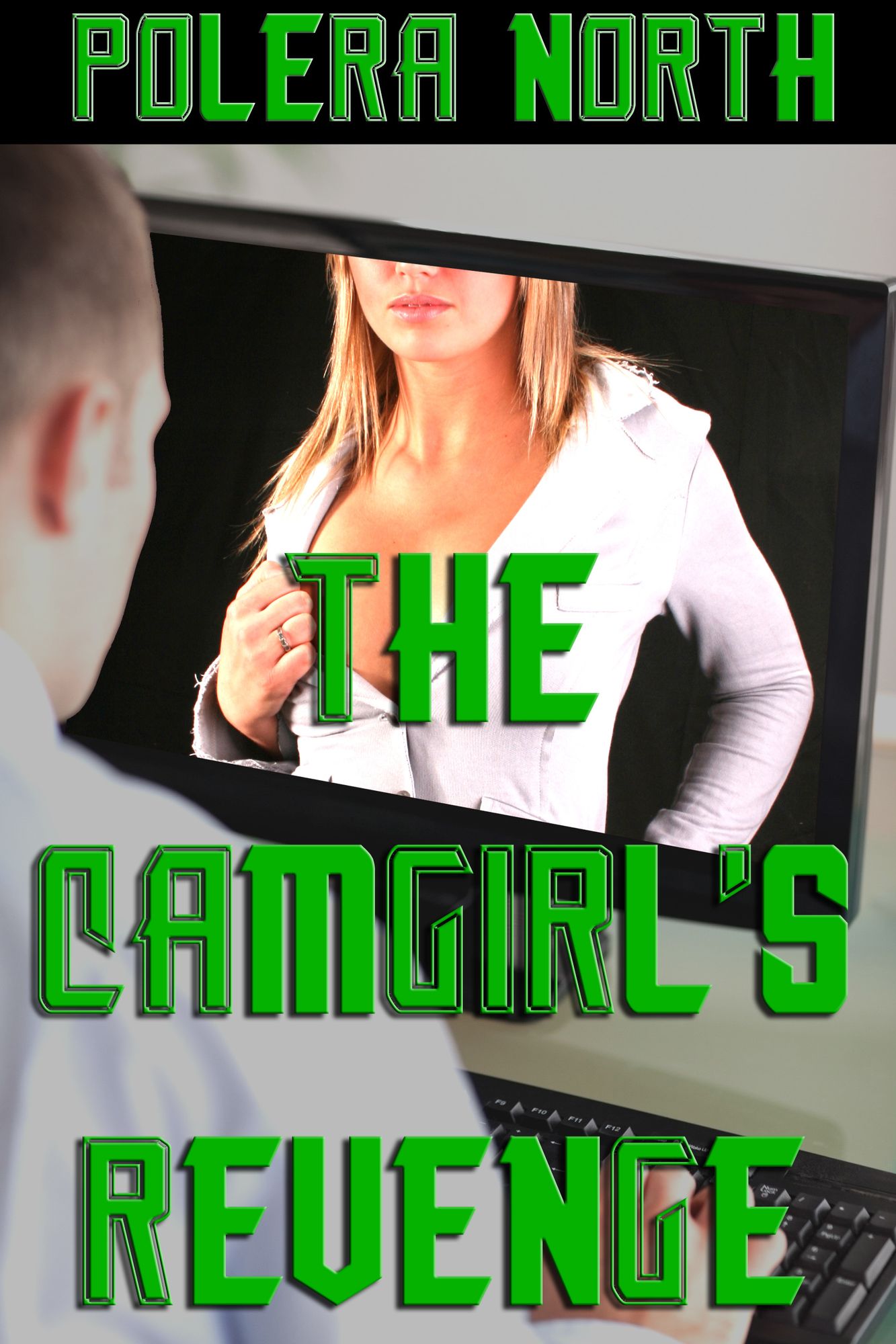 The Camgirl's Revenge