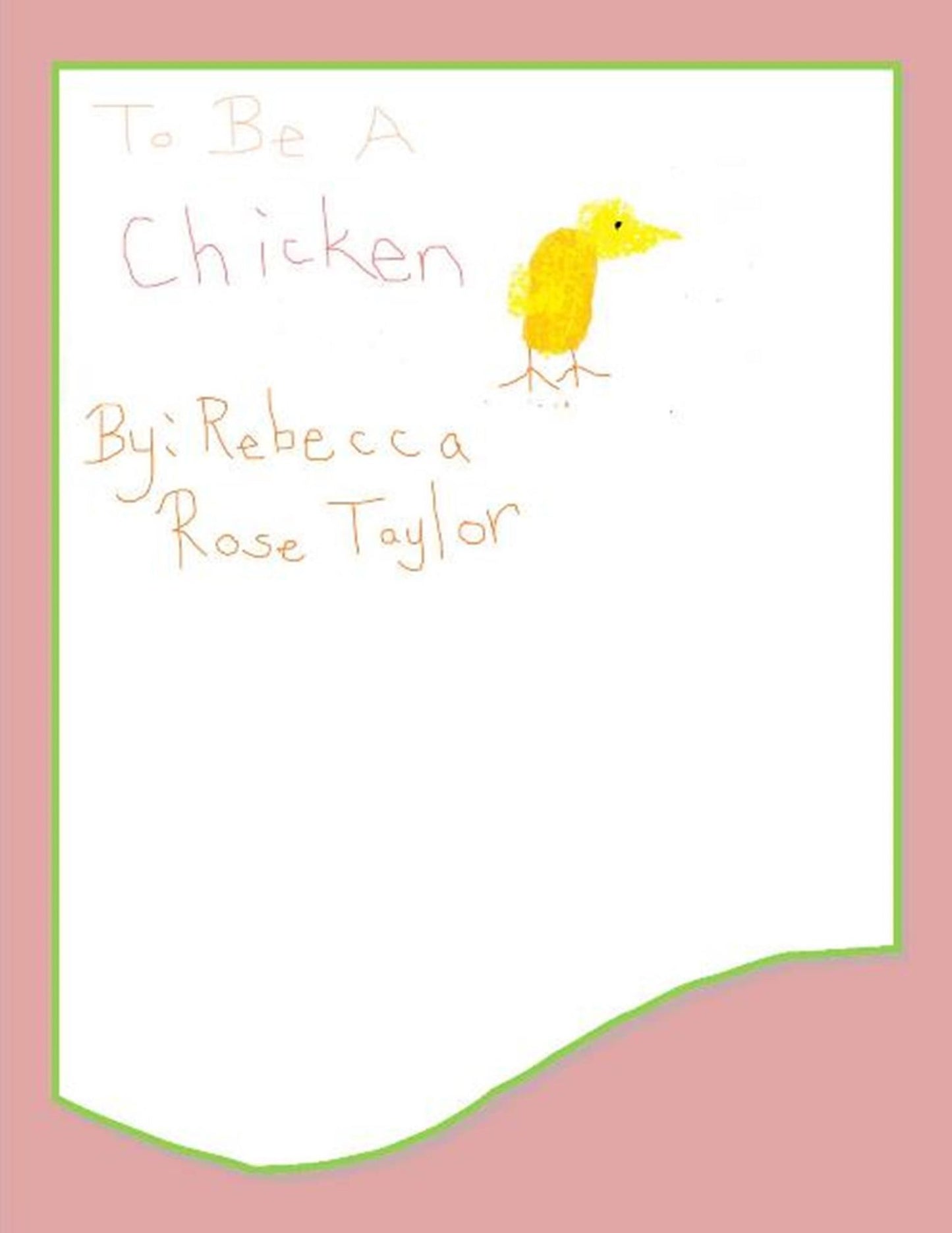To Be A Chicken