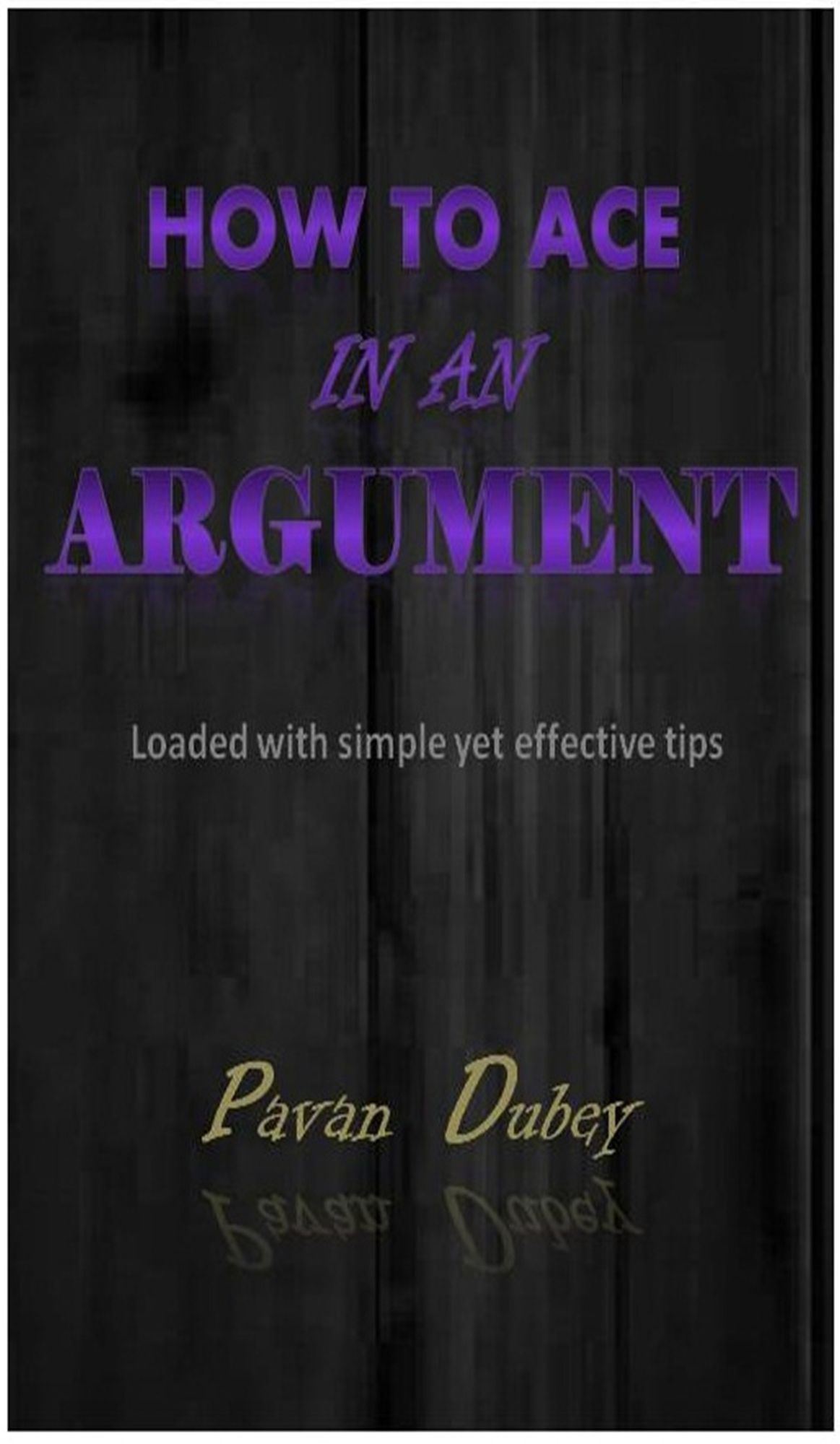 How to Ace in An Argument