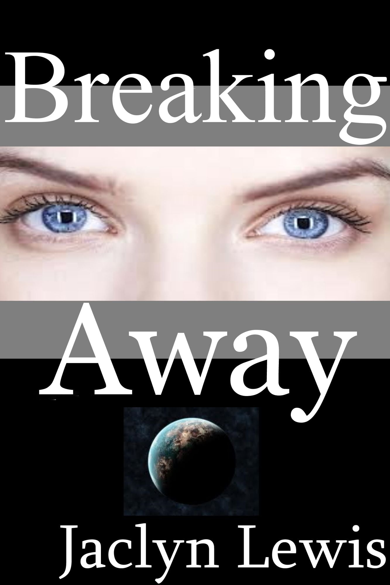Breaking Away (Breaking Series #2)