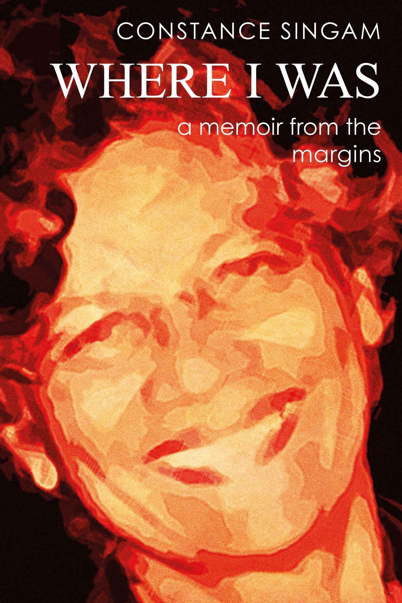 Where I Was: A Memoir from the Margins