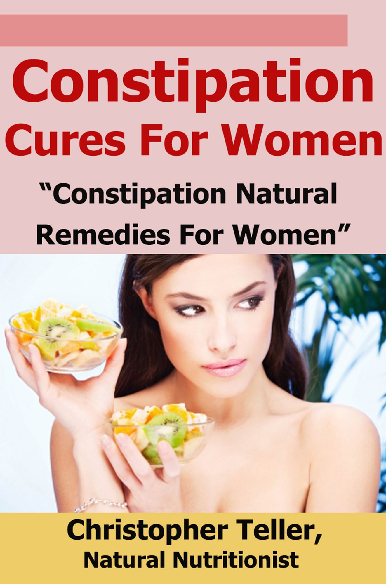 Constipation Cures for Women: Constipation Natural Remedies for Women