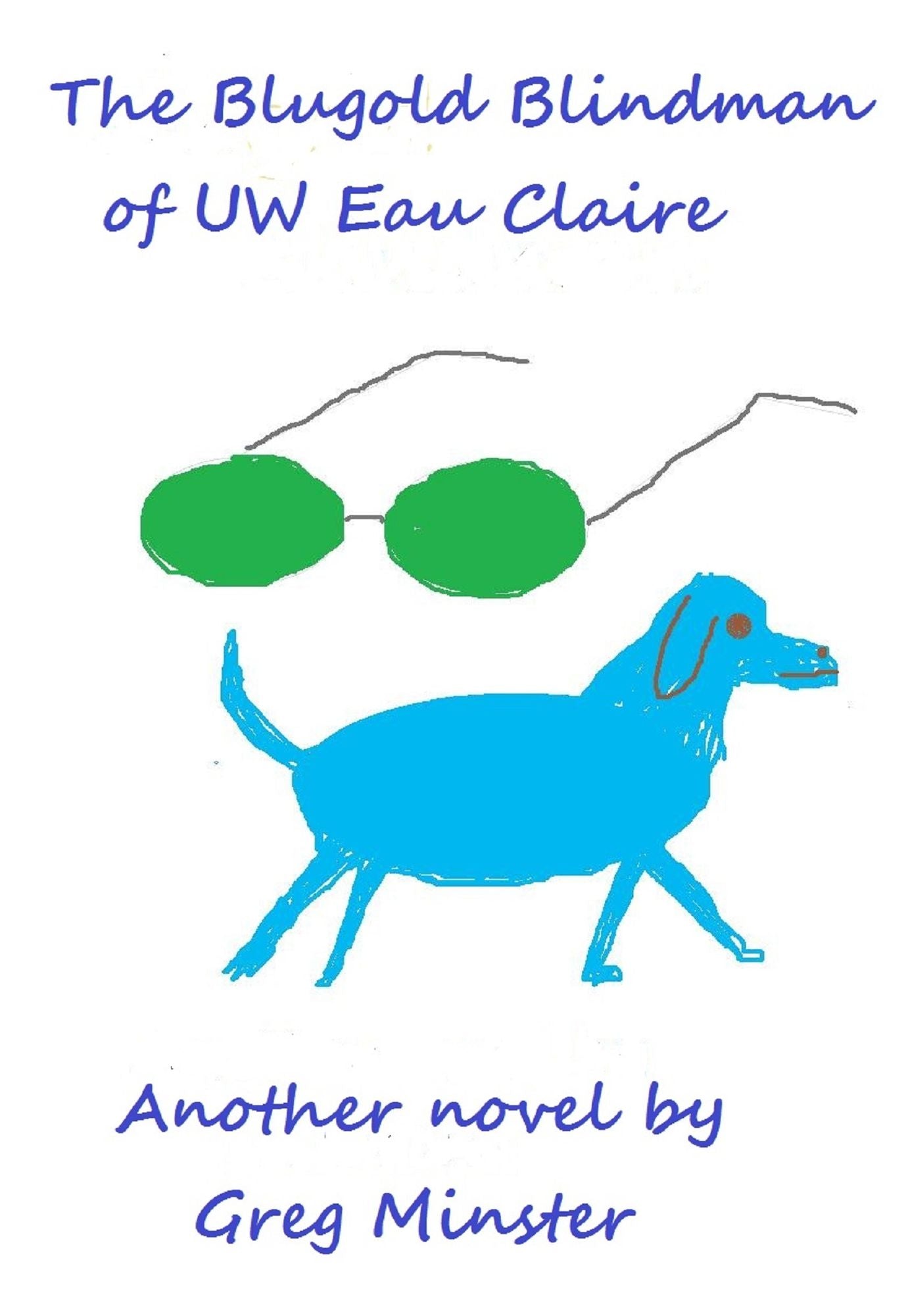 The Blugold Blindman of UW Eau Claire