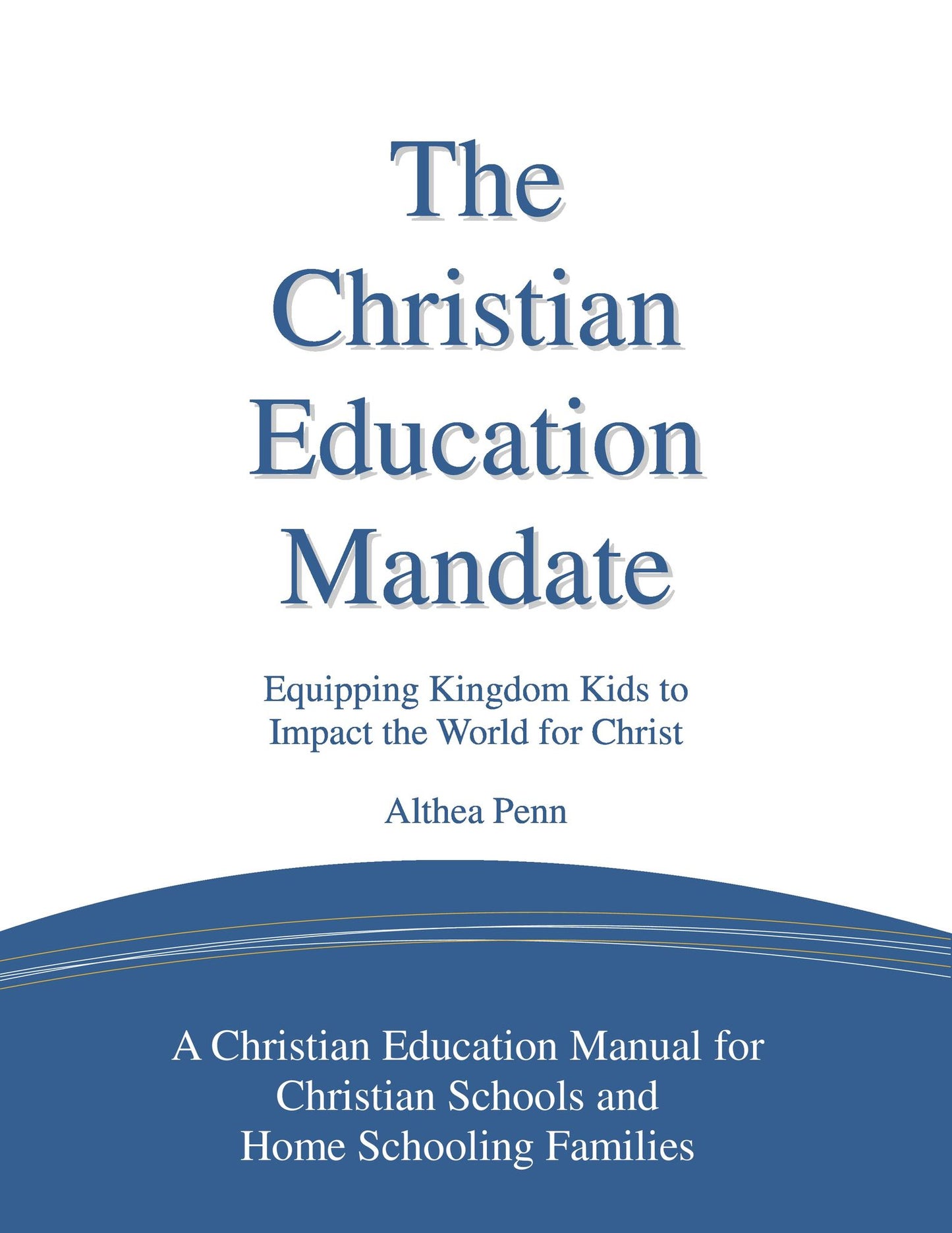 The Christian Education Mandate