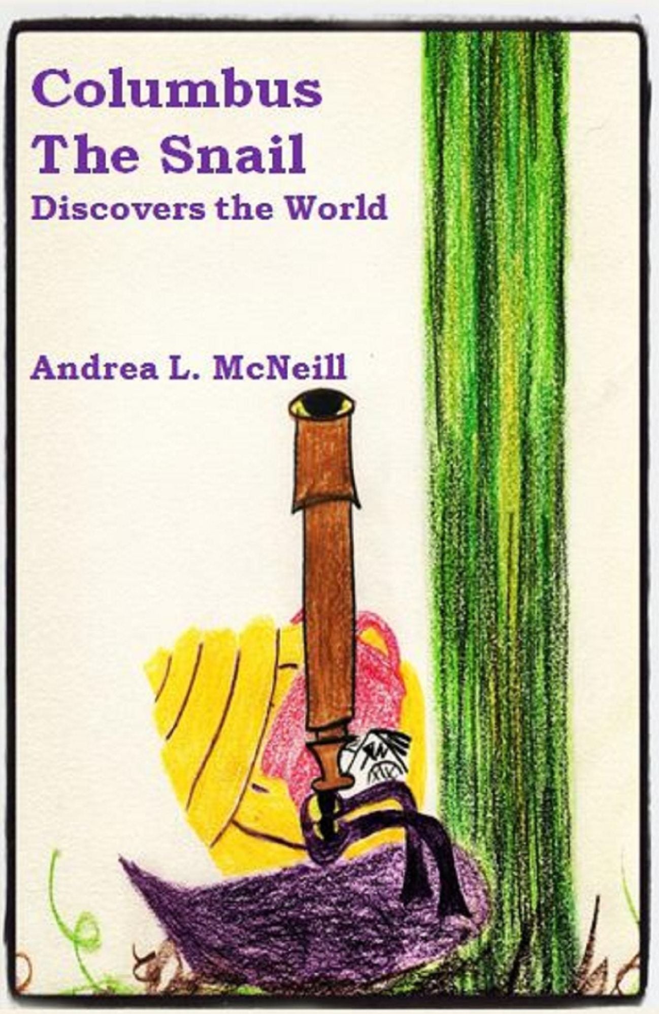 Columbus The Snail: Discovers the World