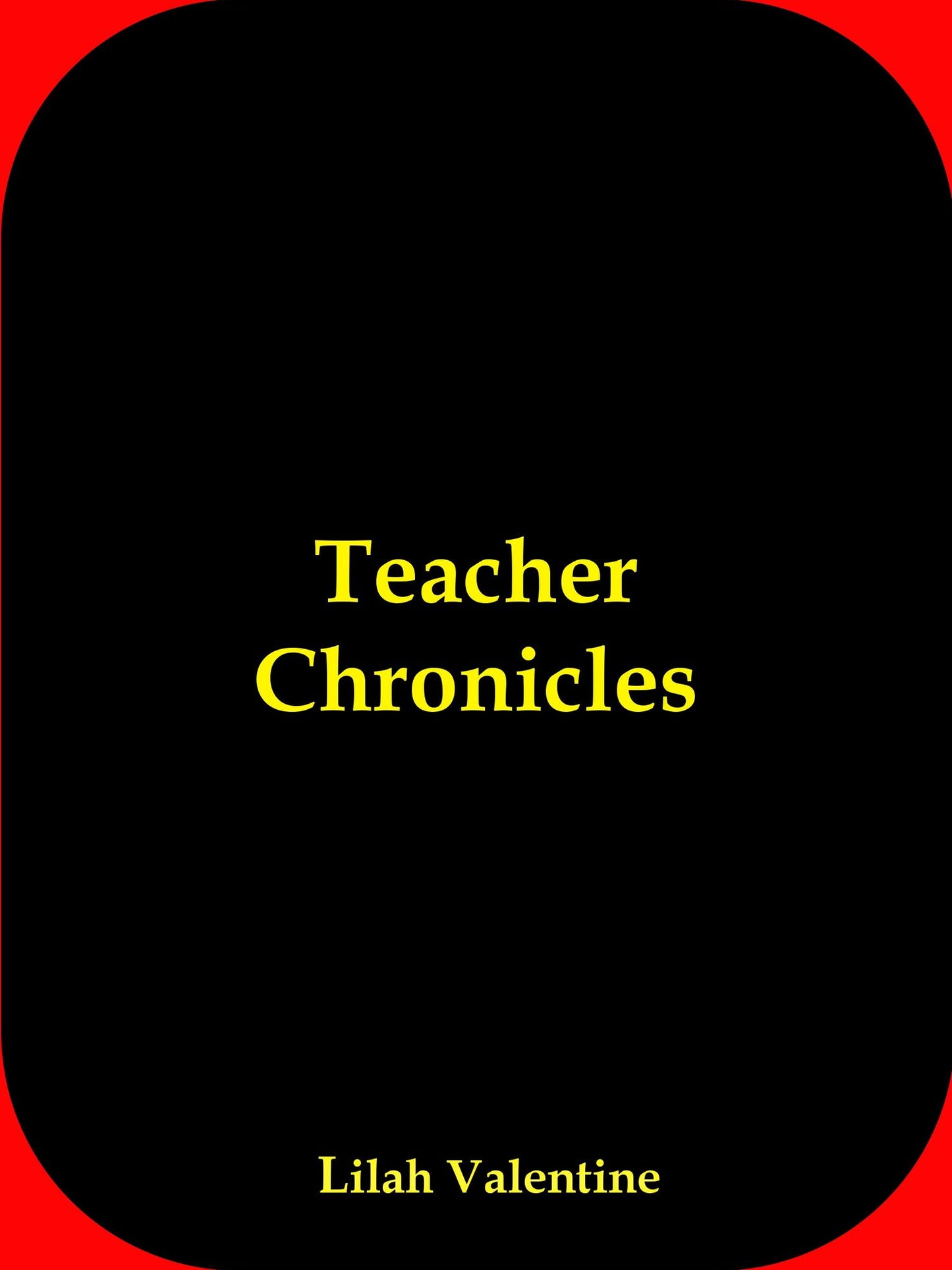 Teacher Chronicles