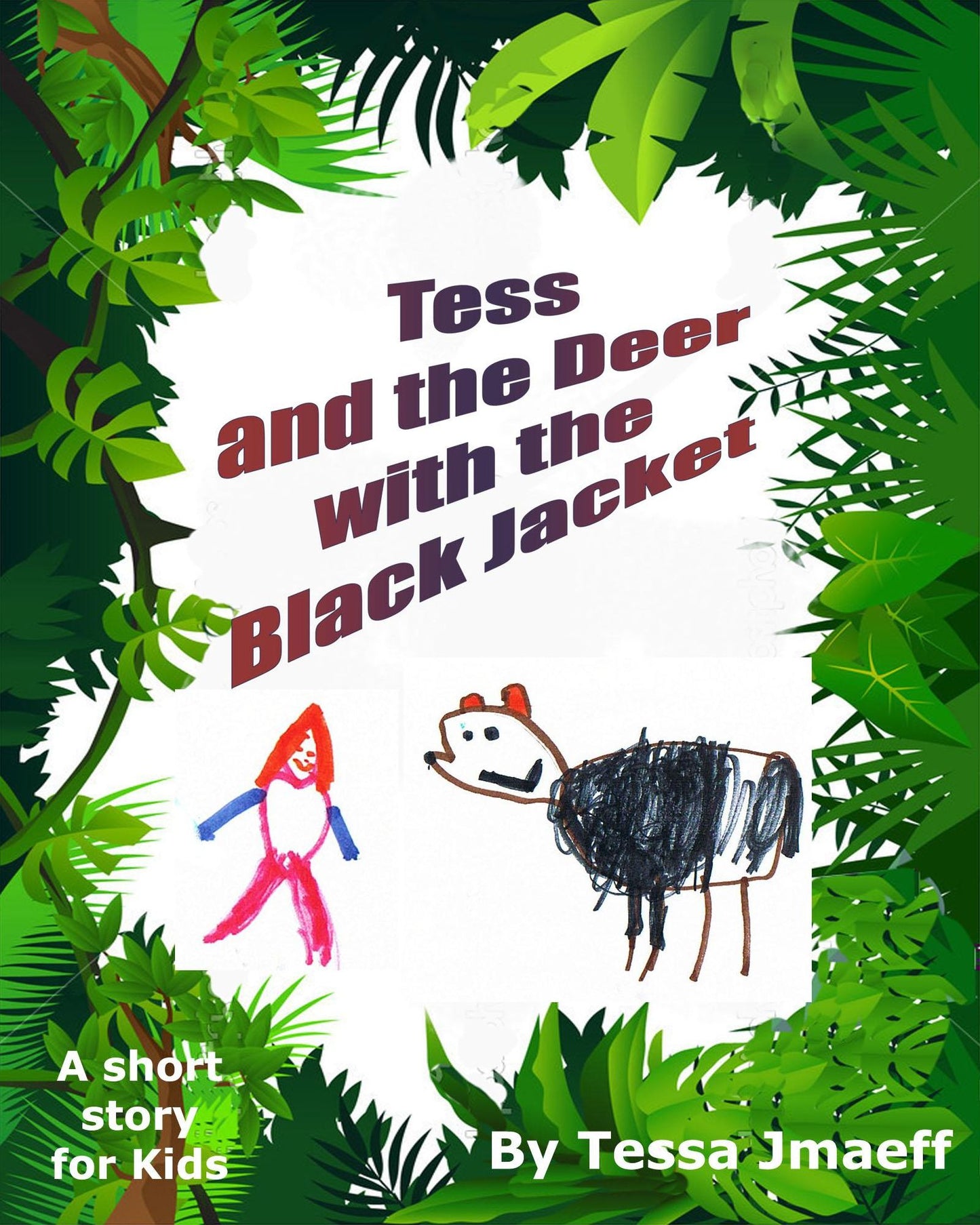 Tess and the Deer with the Black Jacket