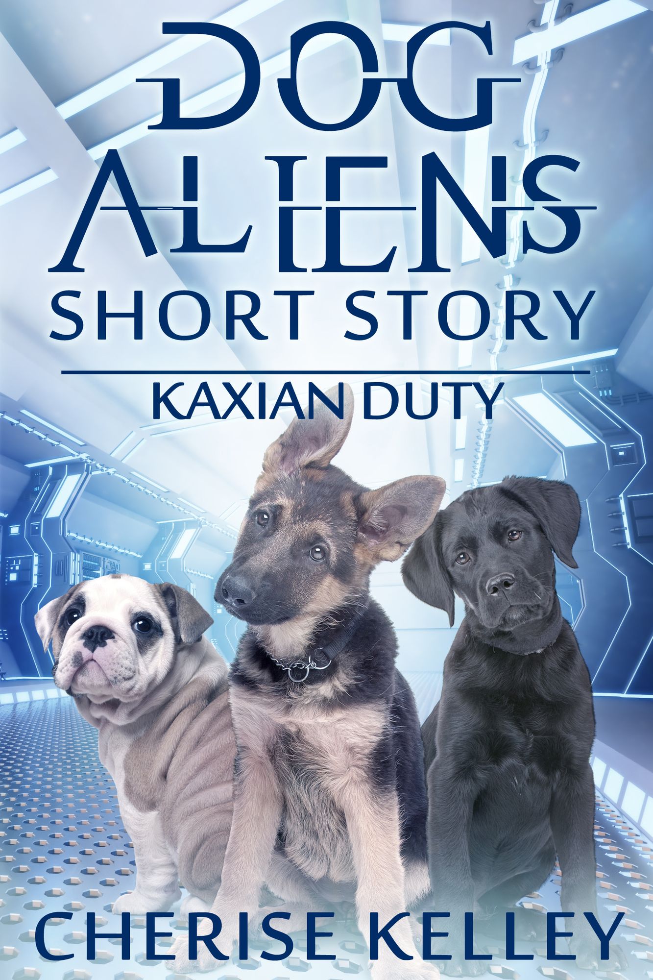 Dog Aliens: Kaxian Duty - A Short Story