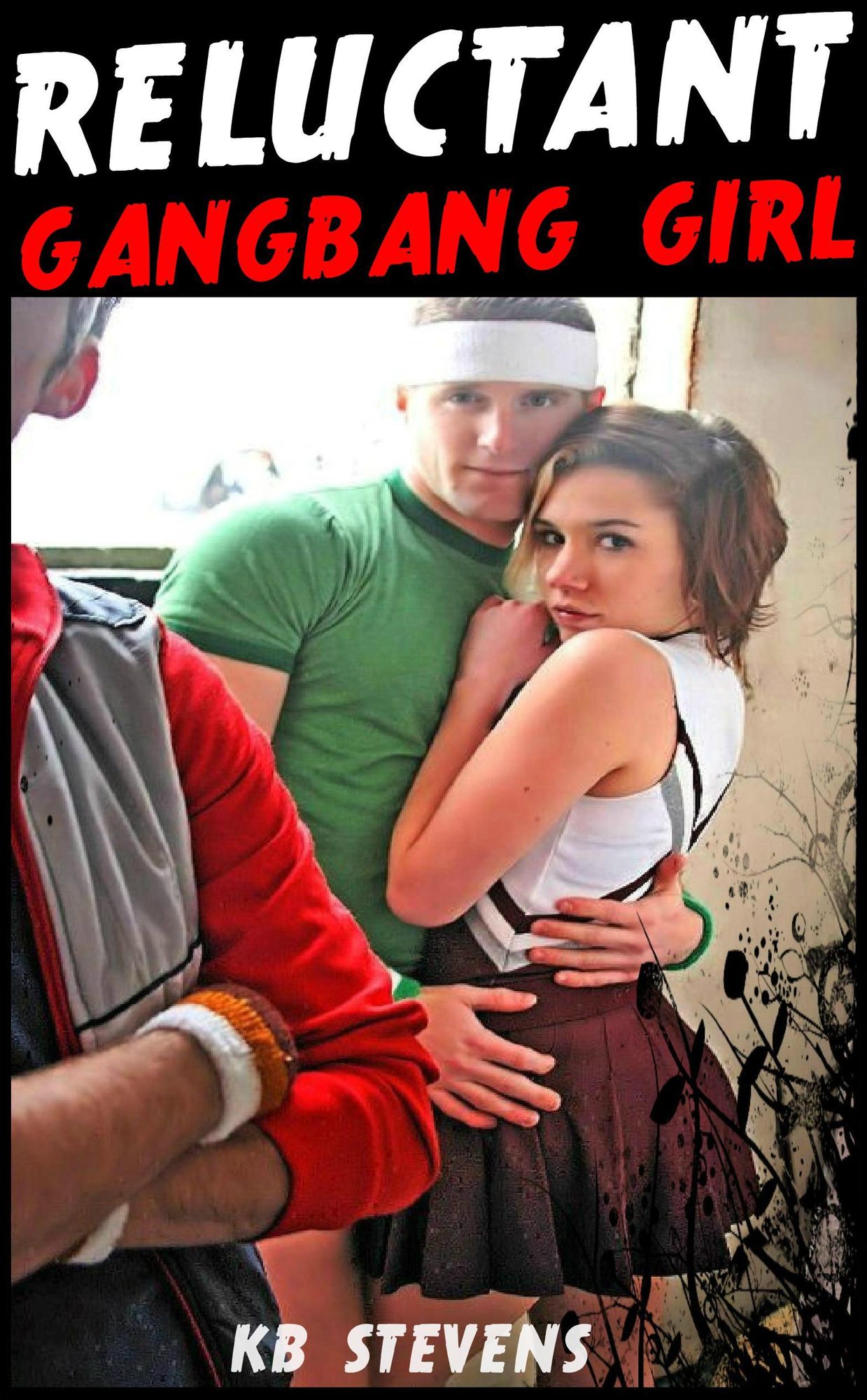 Reluctant Gangbang Girl