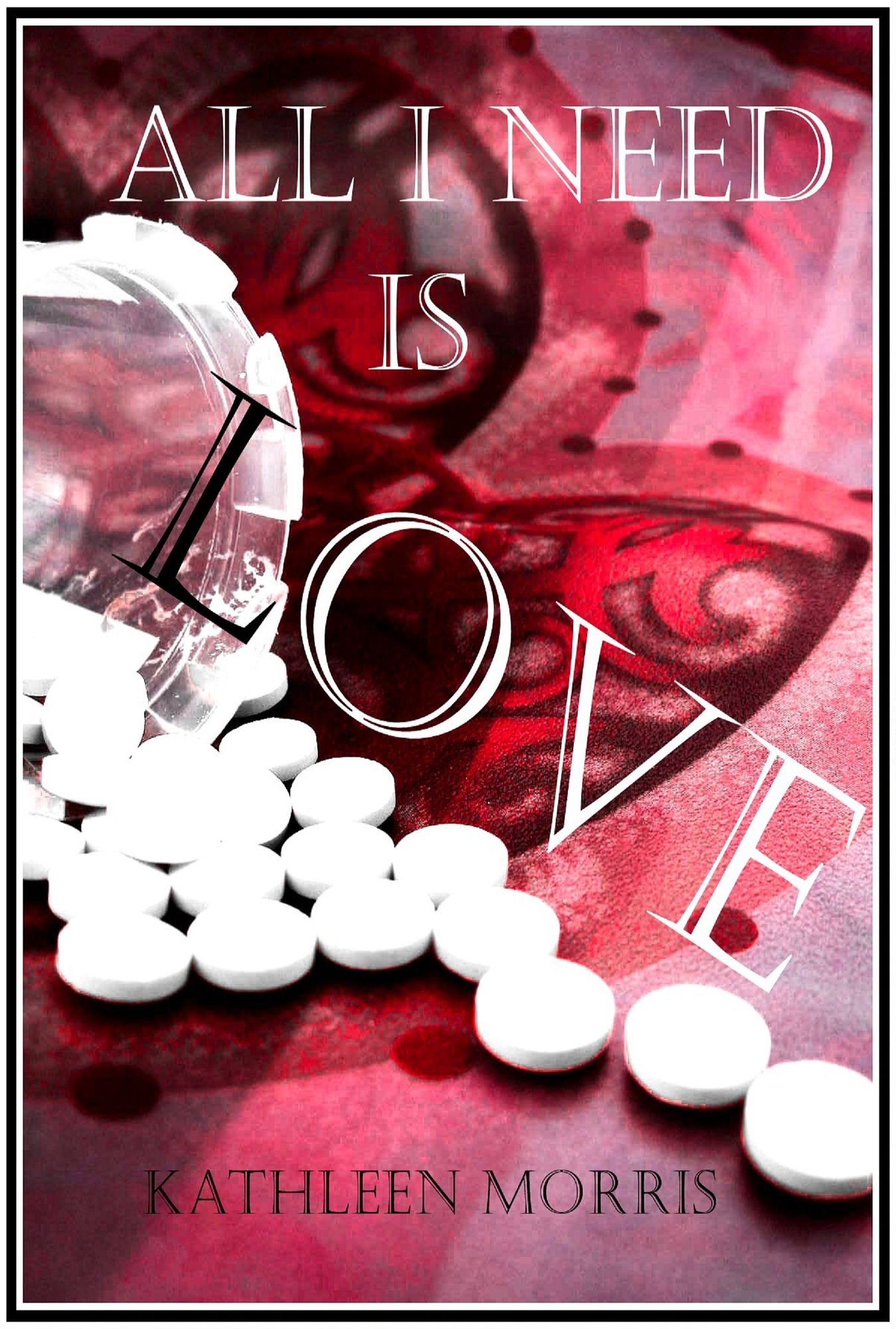 All I Need Is Love: A Play For Teens