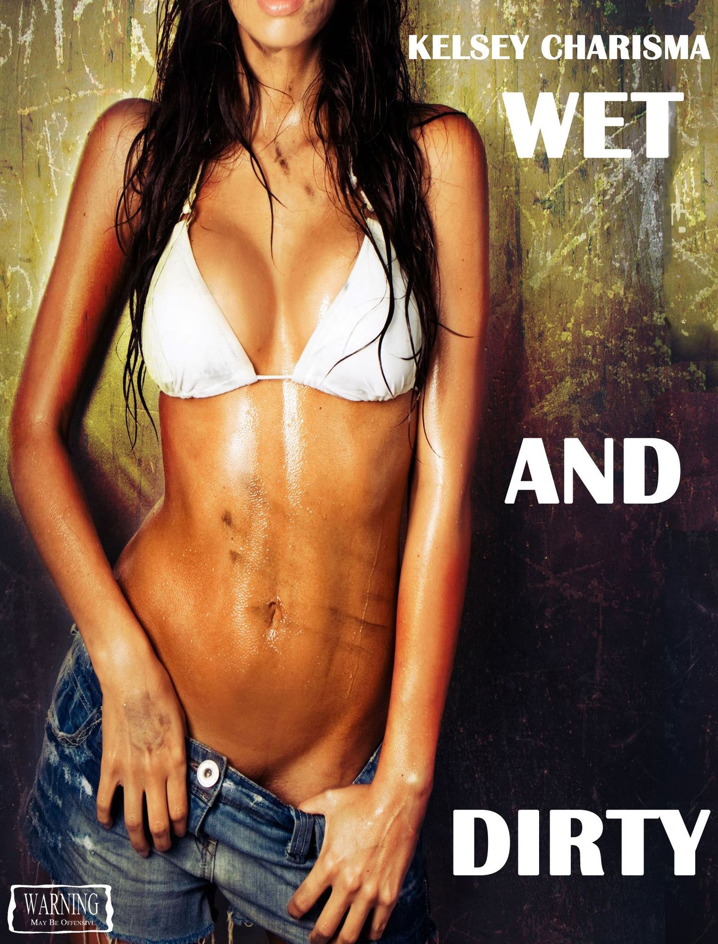 Wet And Dirty