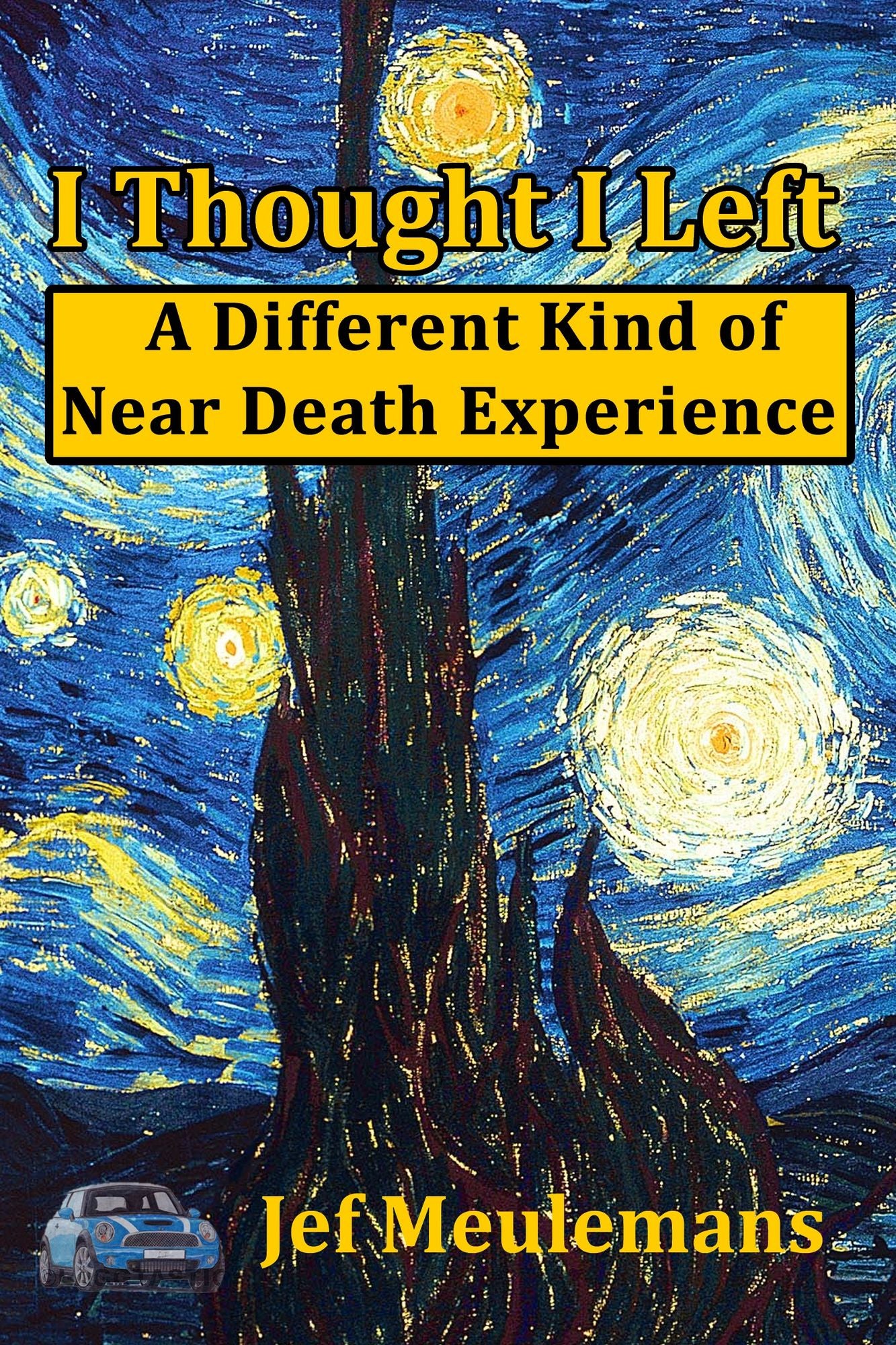 I Thought I Left: A Different Kind of Near Death Experience