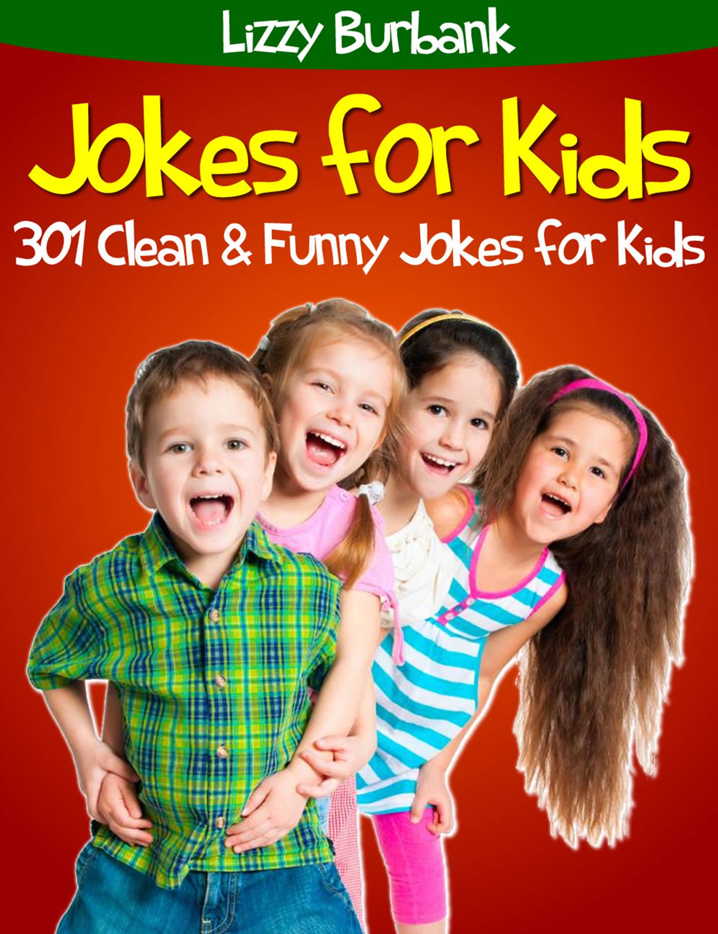 Jokes for Kids: 301 Clean and Funny Jokes for Kids