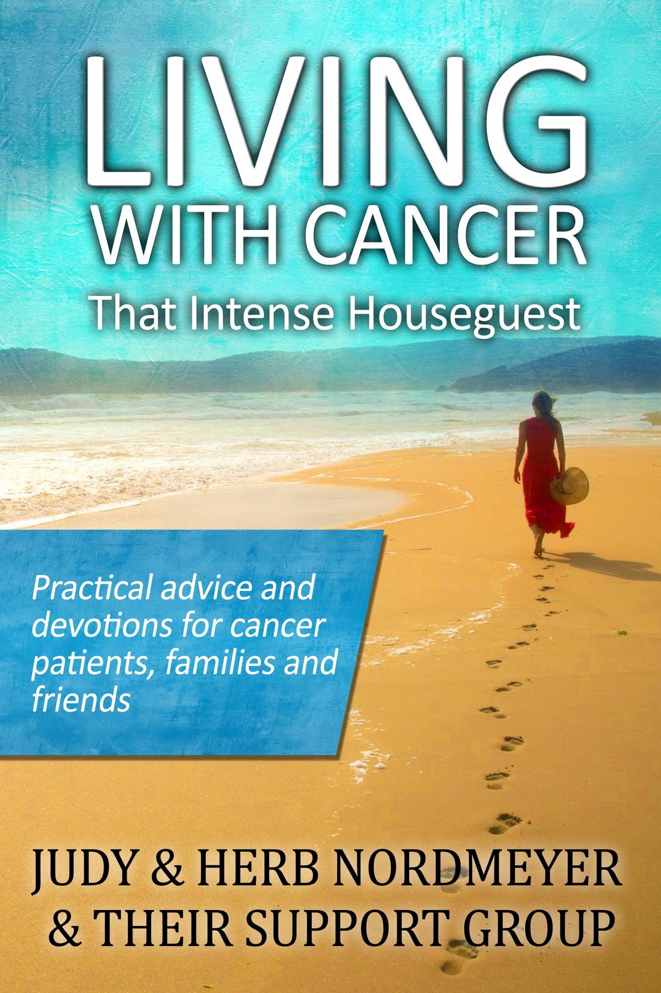 Living with Cancer: That Intense Houseguest