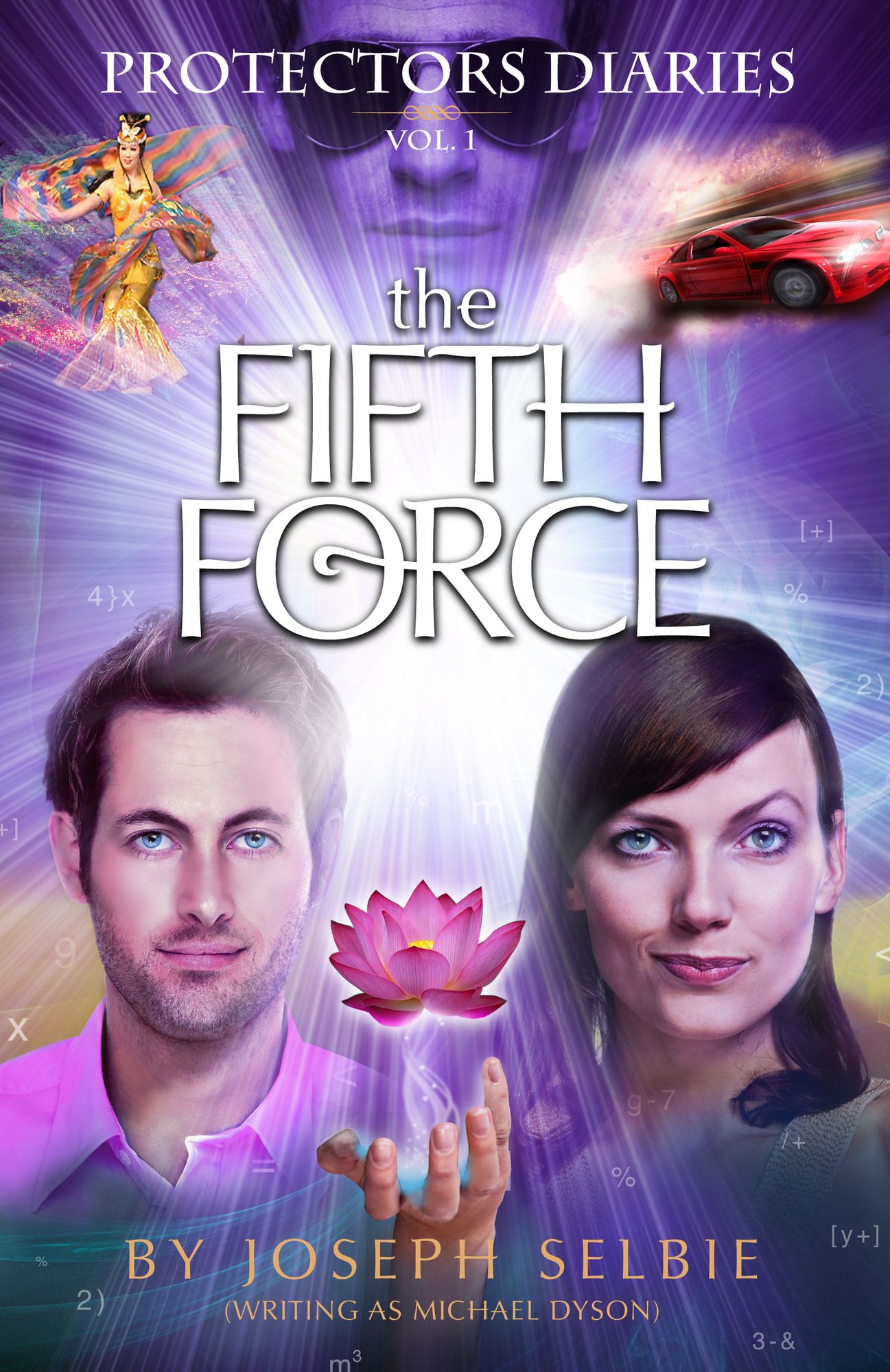 Protectors Diaries (Vol. 1): The Fifth Force
