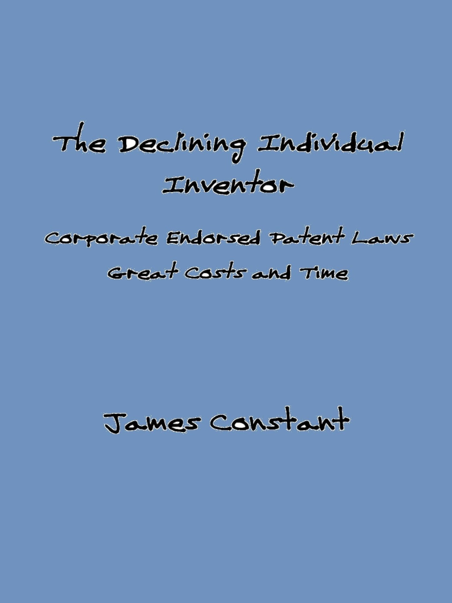 The Declining Individual Inventor