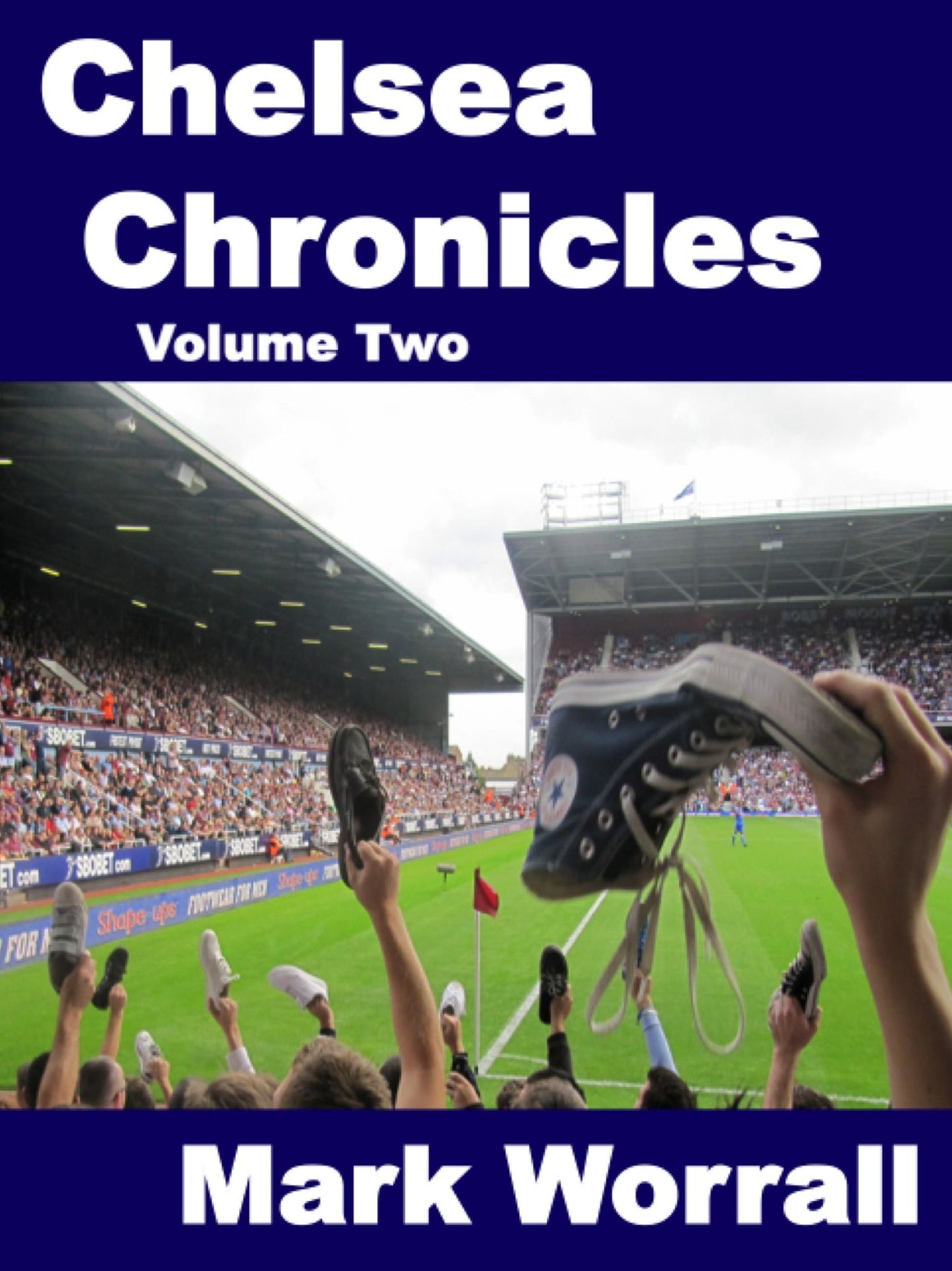 Chelsea Chronicles Volume Two
