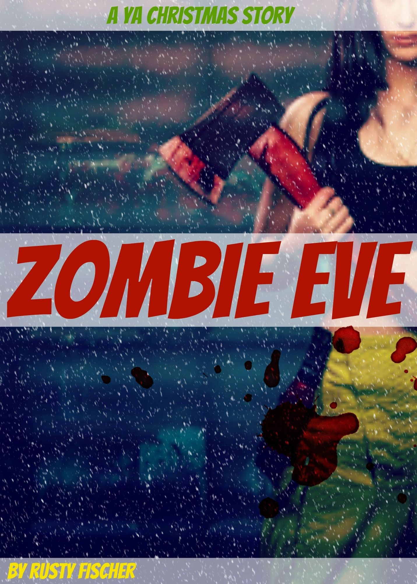 Zombie Eve: A YA Christmas Story