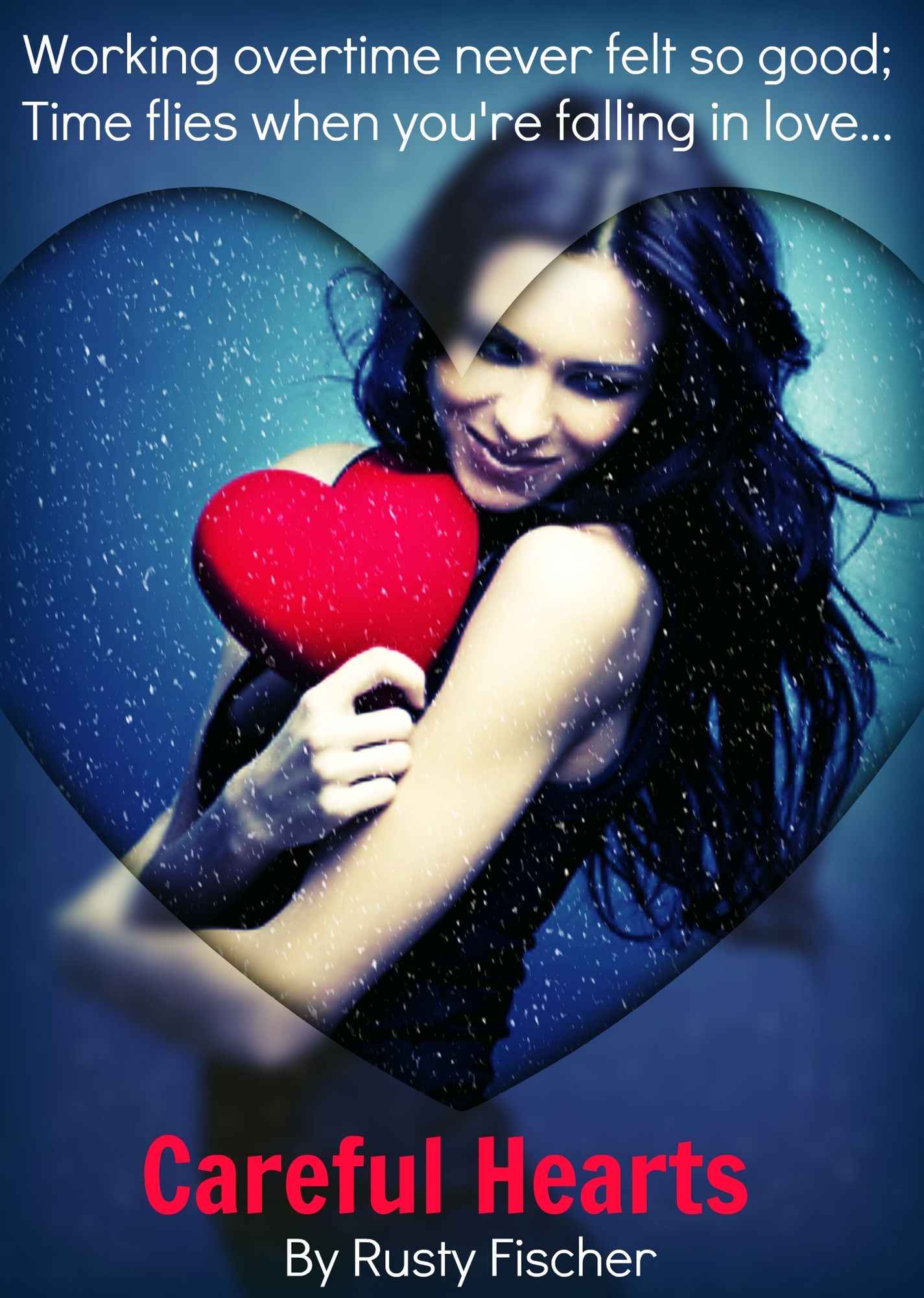 Careful Hearts: A Romantic Valentine's Day Story