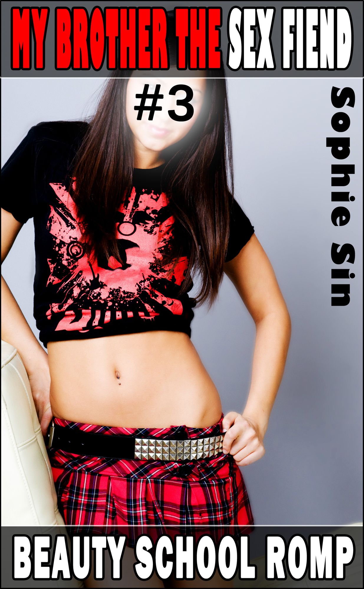 Beauty School Romp (My Brother The Sex Fiend #3)