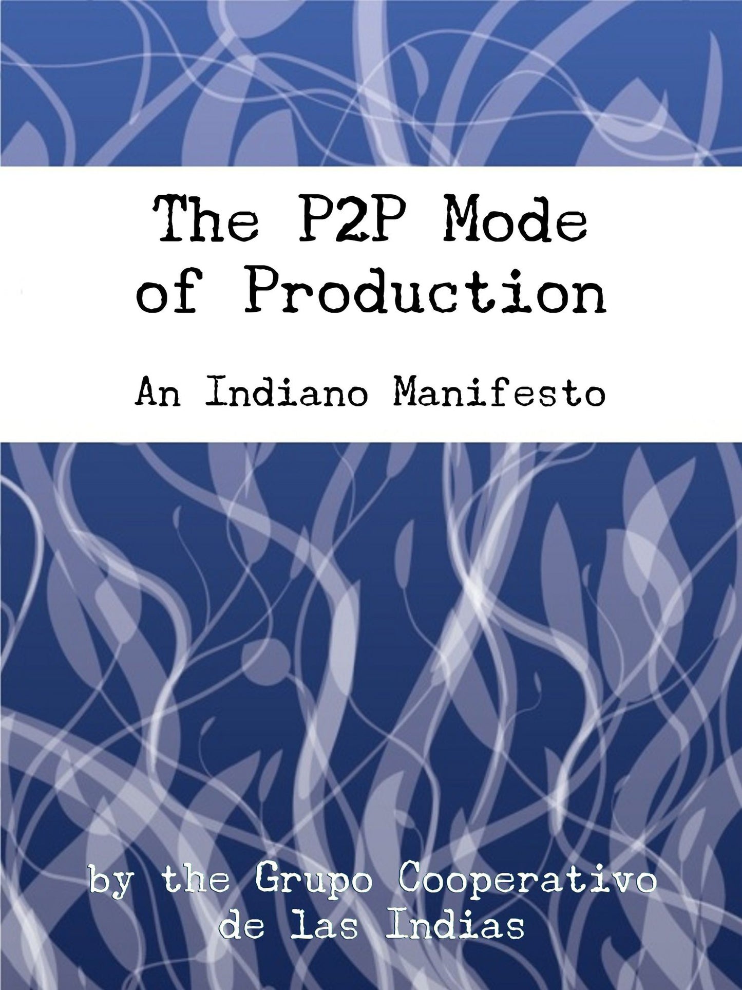 The P2P Mode of Production