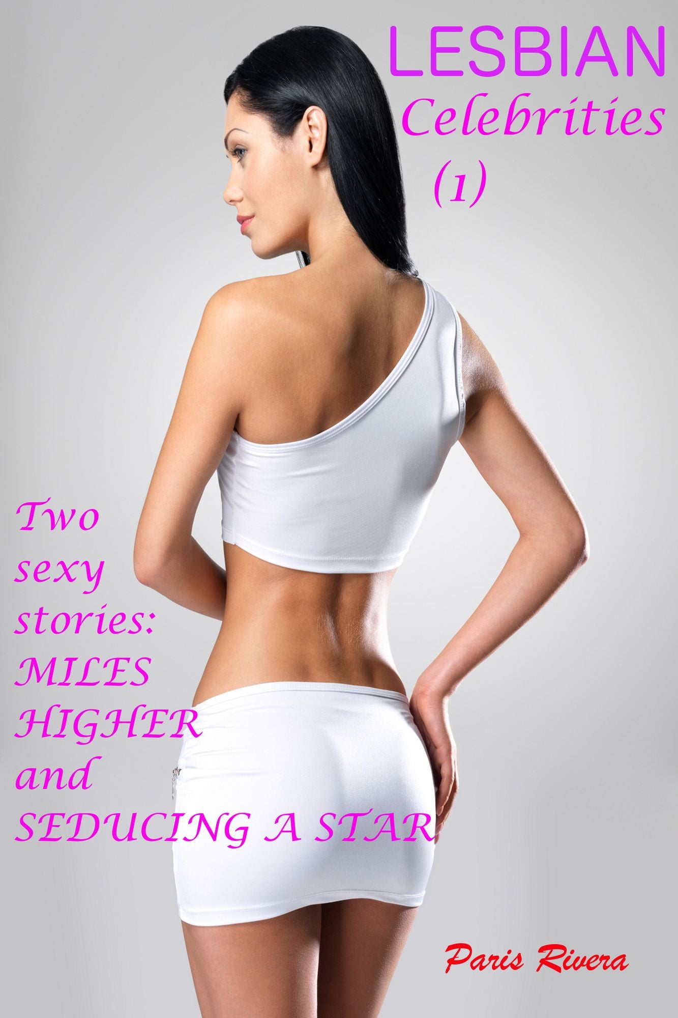 Lesbian Celebrities (1): Two sexy stories, 'Miles Higher' and 'Seducing a Star'